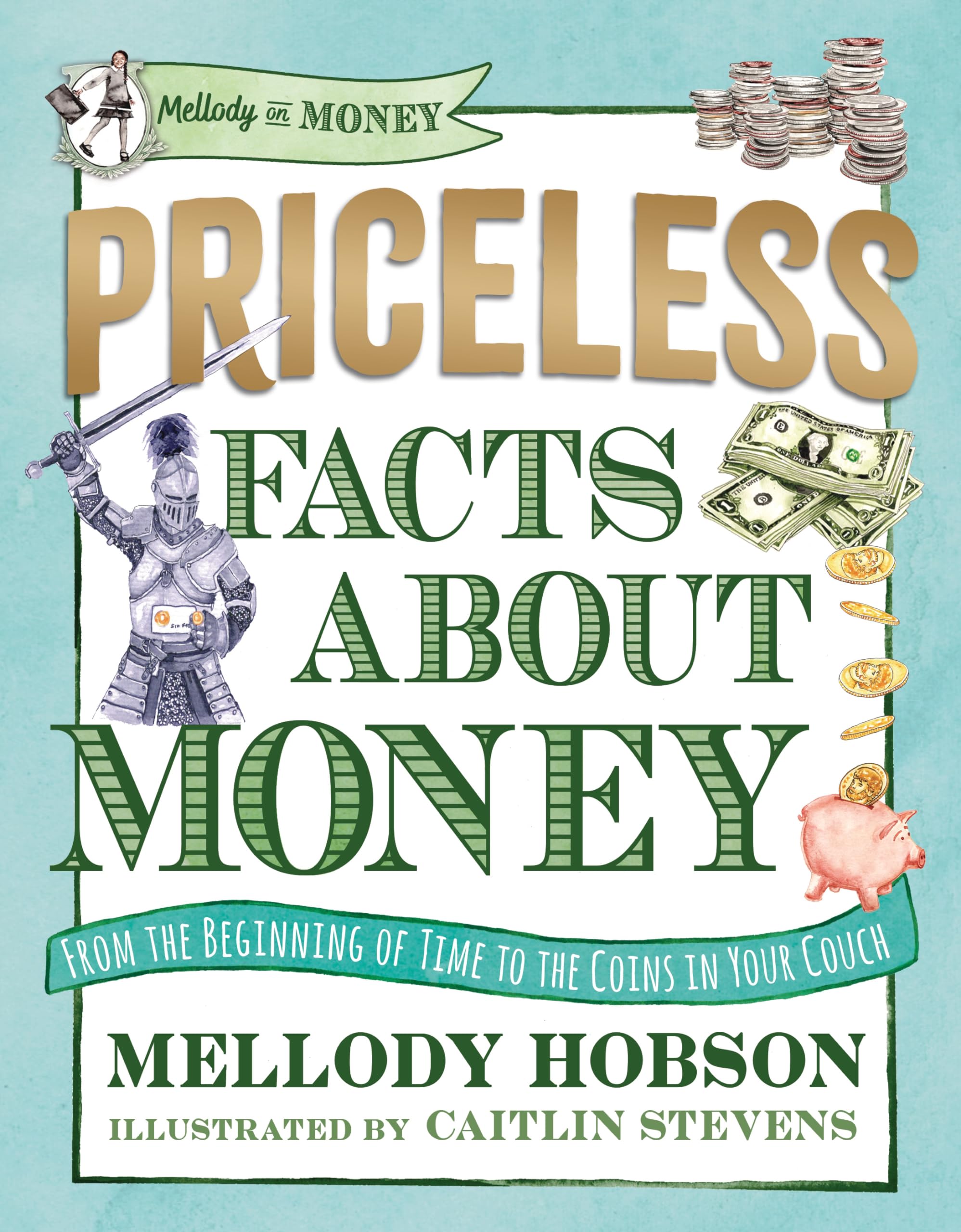 Priceless Facts about Money (Mellody on Money) Hardcover – October 1, 2024