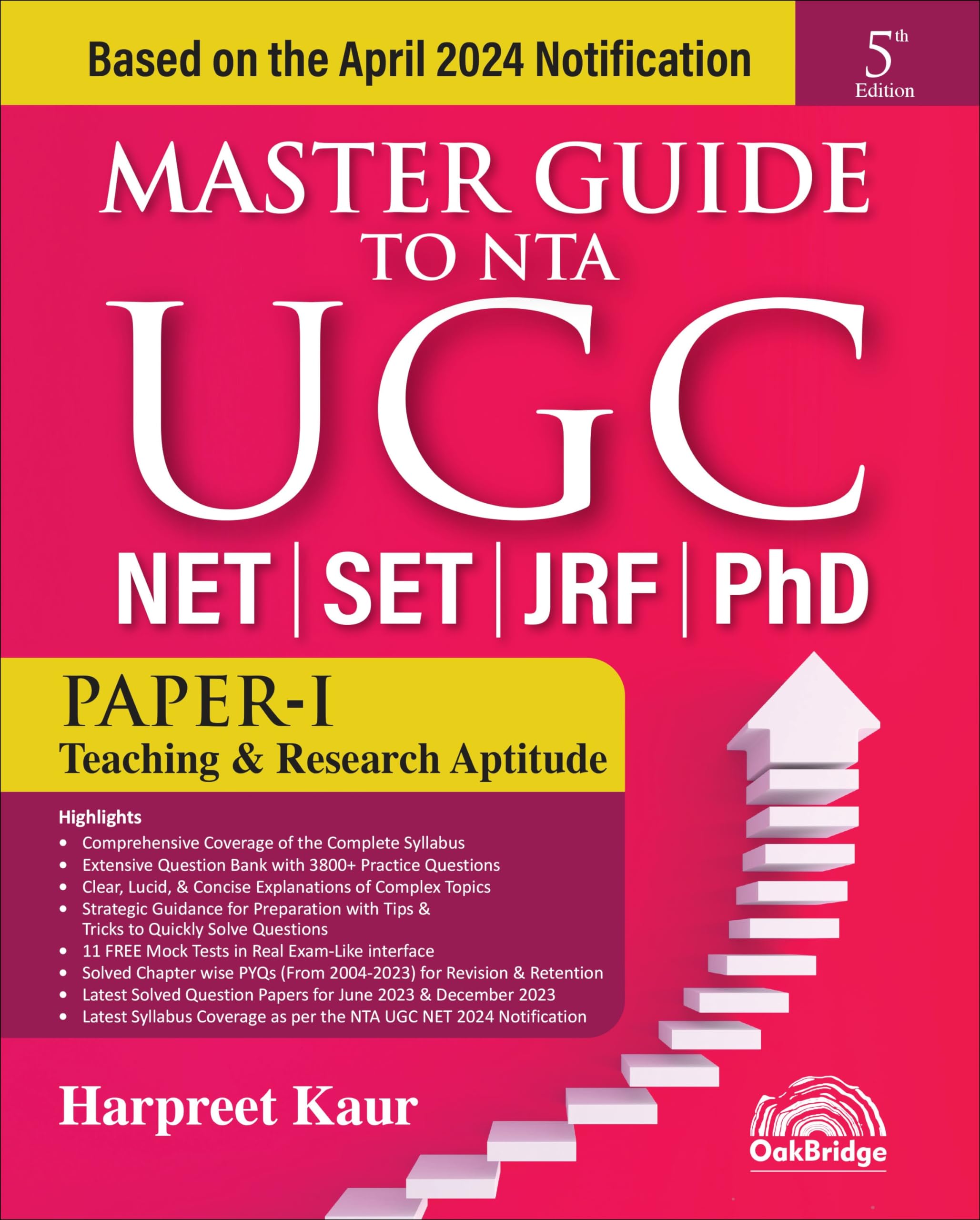 Master Guide to NTA UGC NET Paper 1 2024 5/e by Harpreet Kaur | Teaching and Research Aptitude NET, SET, JRF, PhD | Includes fully solved 2023 papers (2+2 sets) | Chapter wise solved PYQs from 2004-2023 with 3800+ Practice Questions and 11 Free Mock Tests | Based on latest 2024 Notification | OakBridge