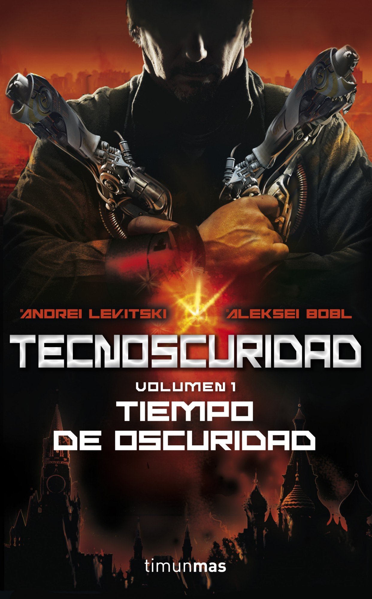 Tecnoscuridad. Tiempo de oscuridad: Volumen 1 (NO USAR Ciencia Ficción)