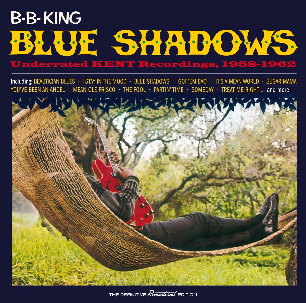 B.b. King Blue Shadows - Underrated Kent Recordings. 1958-1962 CD New 8436559460