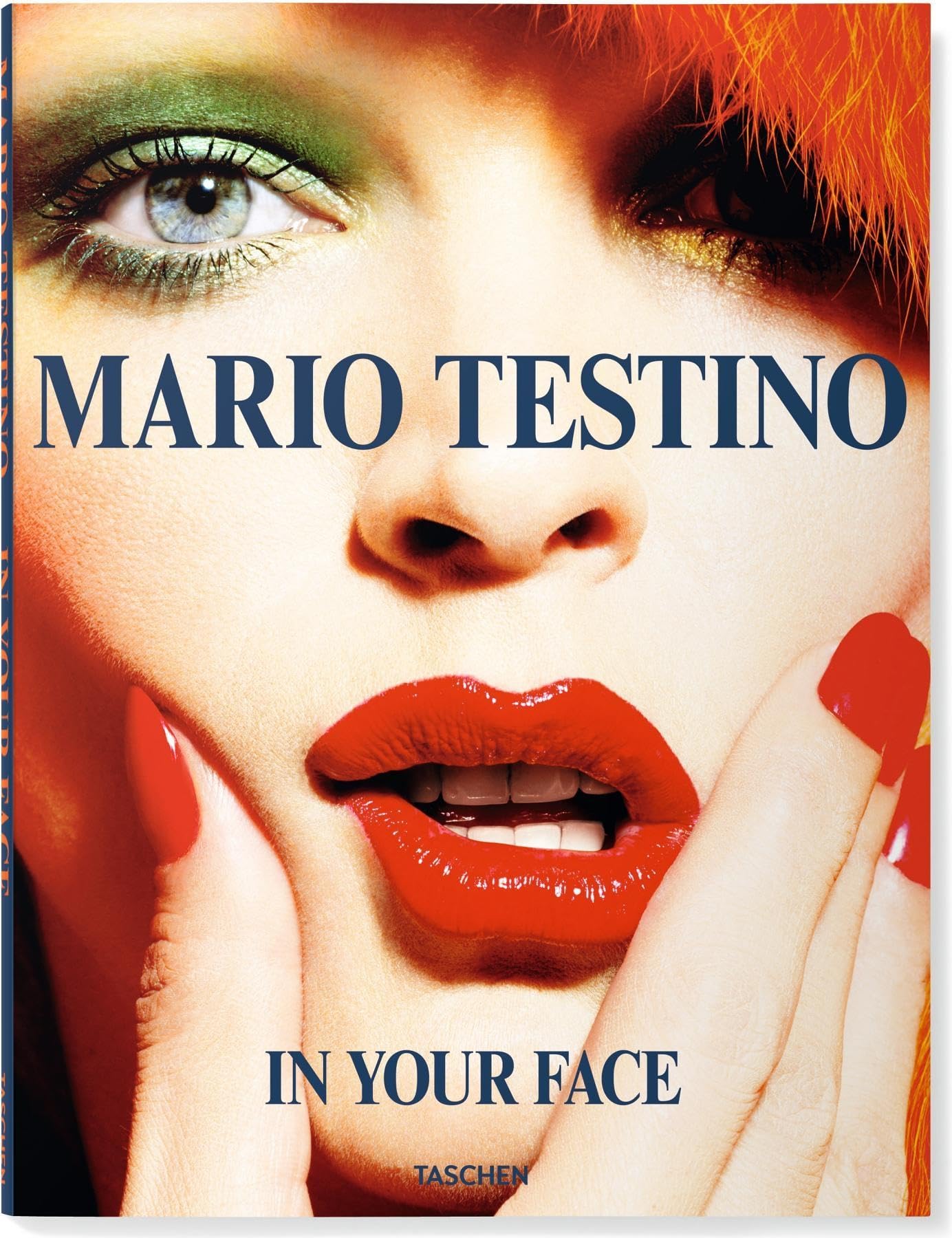 Mario Testino: In Your Face Paperback – March 16, 2015