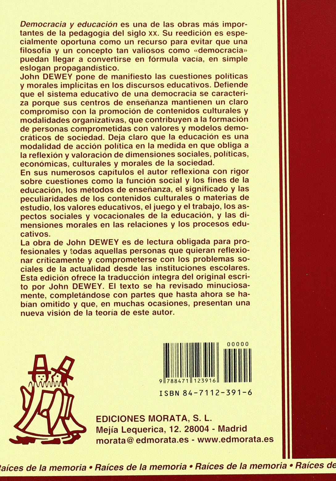 Democracia y educación: Una introducción a la filosofía de la educación. (Raíces de la memoria)