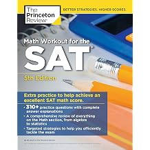 Math Workout for the SAT, 5th Edition Extra Practice for an Excellent Score College Test Preparation