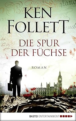 Die Spur der Füchse: Roman eBook : Follett, Ken: Amazon.de: Kindle-Shop