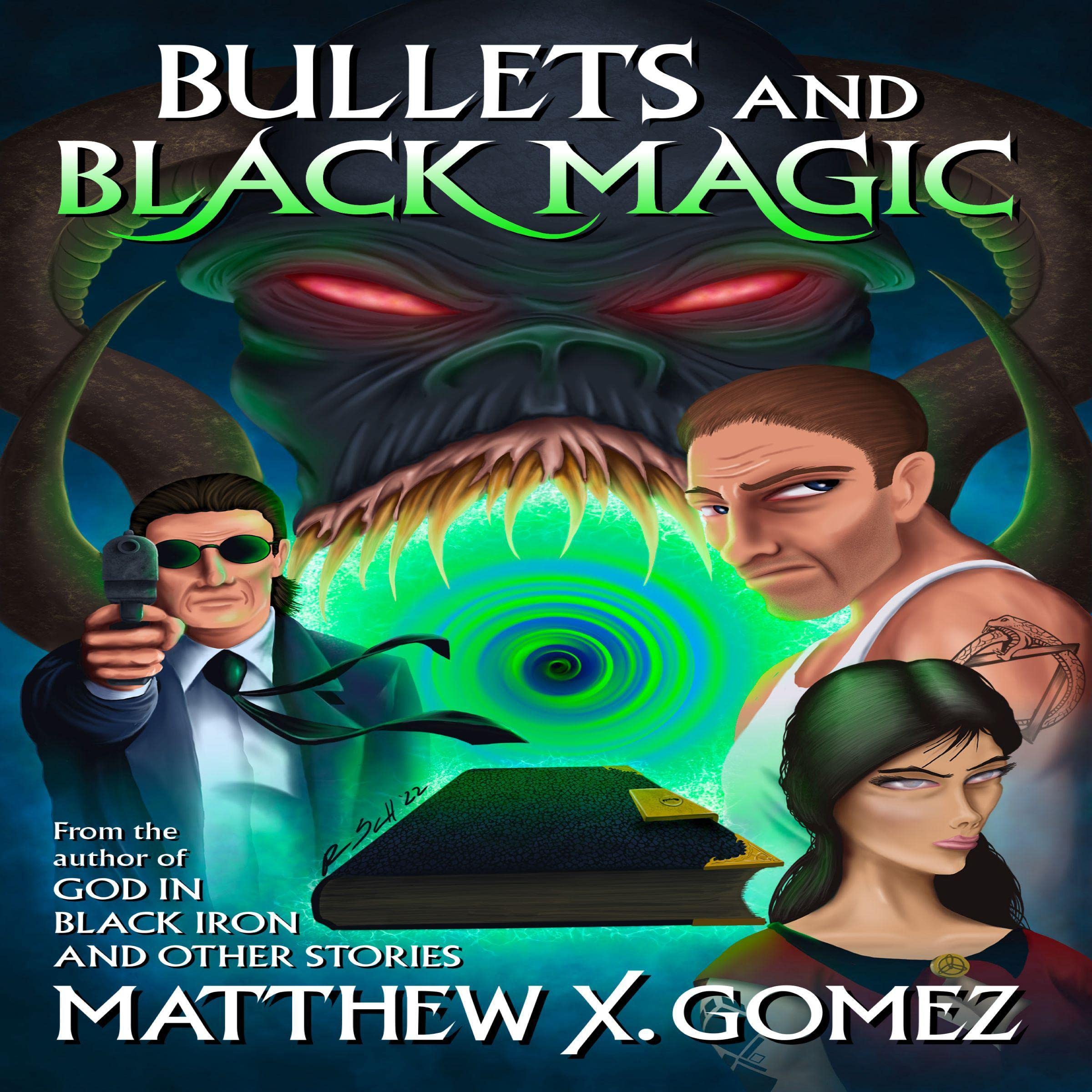 Bullets and Black Magic