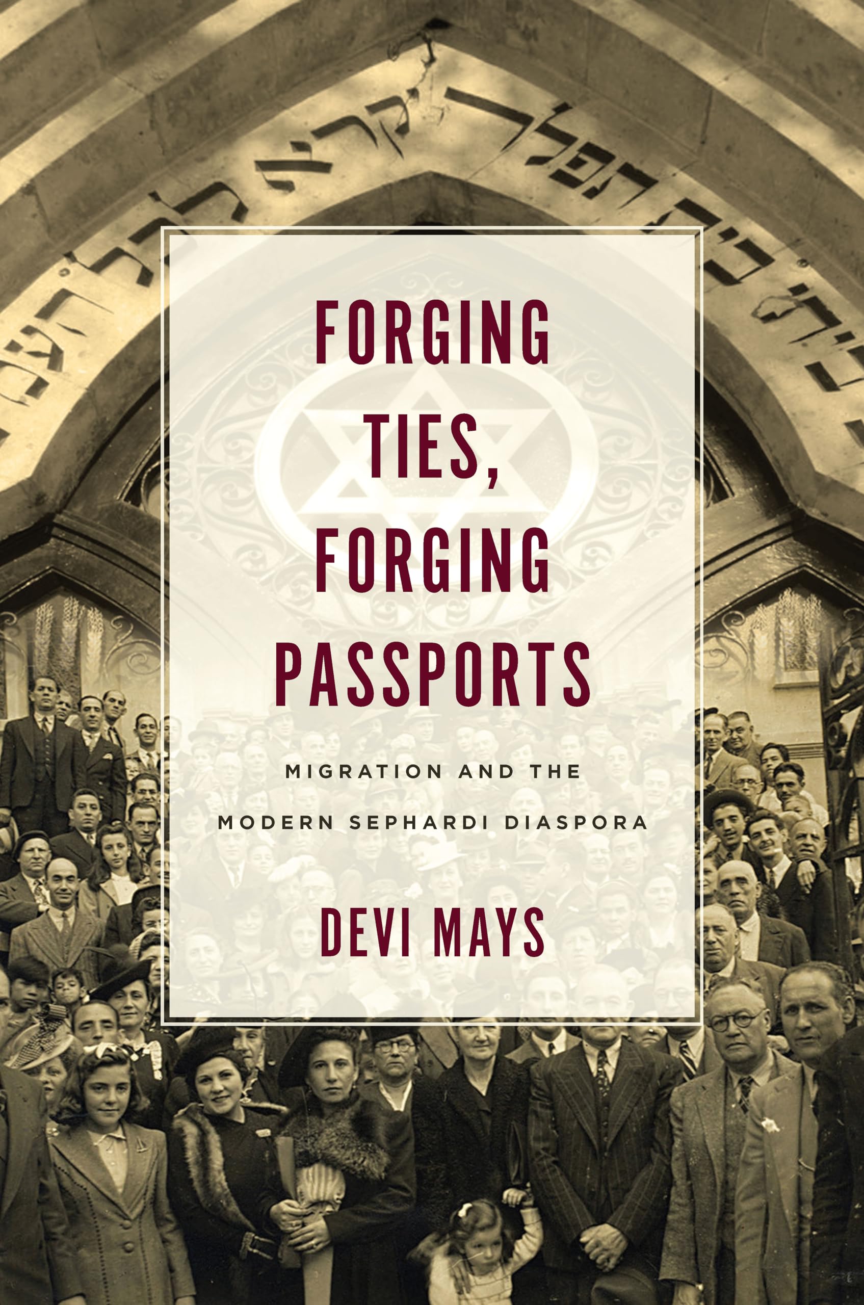 Buy Forging Ties, Forging Passports: Migration and the Modern Sephardi Diaspora (Stanford Studies in Jewish History and Culture) — BookShops.in