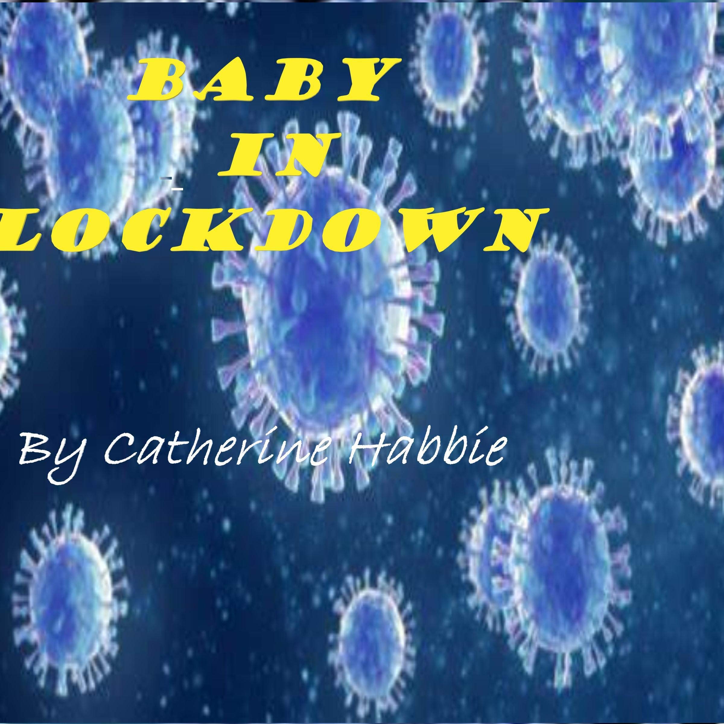Baby in Lockdown
