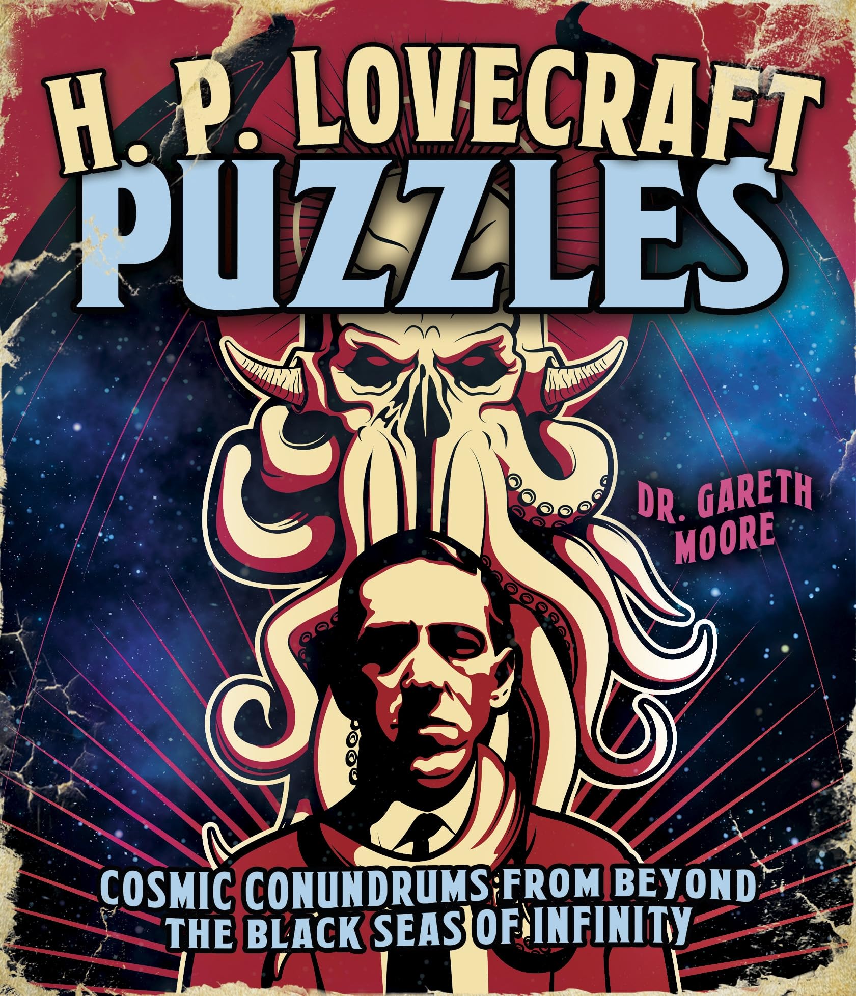 H. P. Lovecraft Puzzles: Cosmic Conundrums from Beyond the Black Seas of Infinity (Arcturus Classic Puzzles)