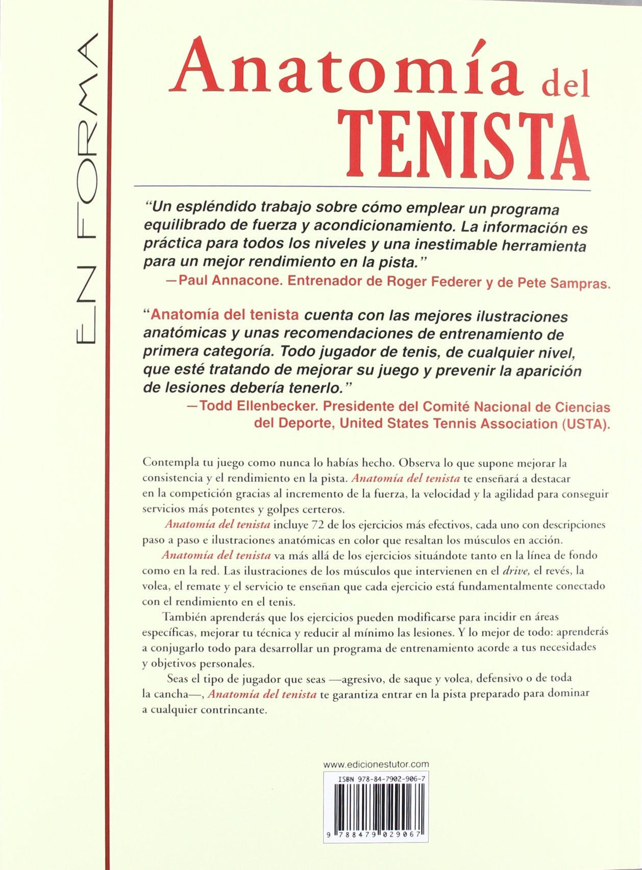 ANATOMÍA DEL TENISTA: GUÍA ILUSTRADA PARA MEJORAR LA FUERZA, LA VELOCIDAD, LA POTENCIA Y LA AGILIDAD DEL TENISTA (EN FORMA)