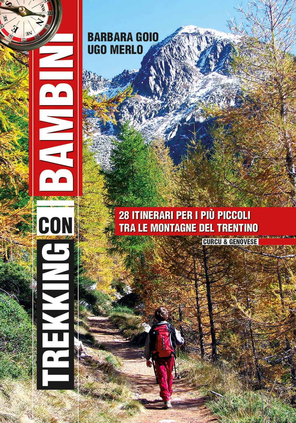 Trekking Con I Bambini. 28 Itinerari Per I Più Piccoli Tra Le Montagne Del Trentino - 4