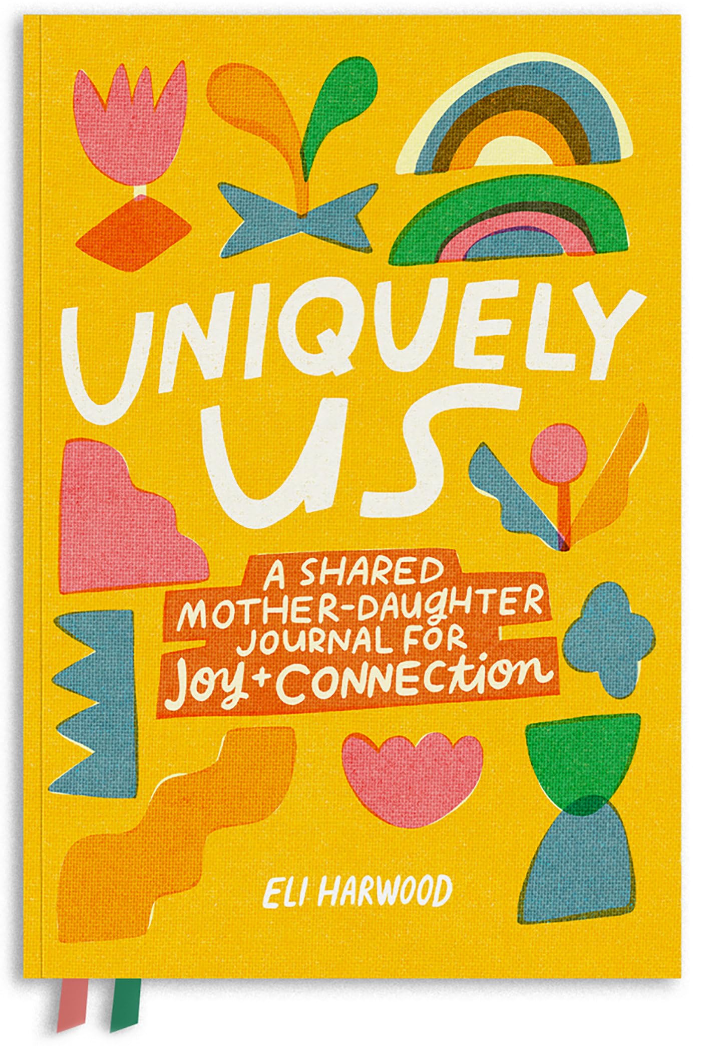 Uniquely Us: Mother & Daughter: A Shared Mother-Daughter Journal for Joy and Connection (Parenting Book Series)