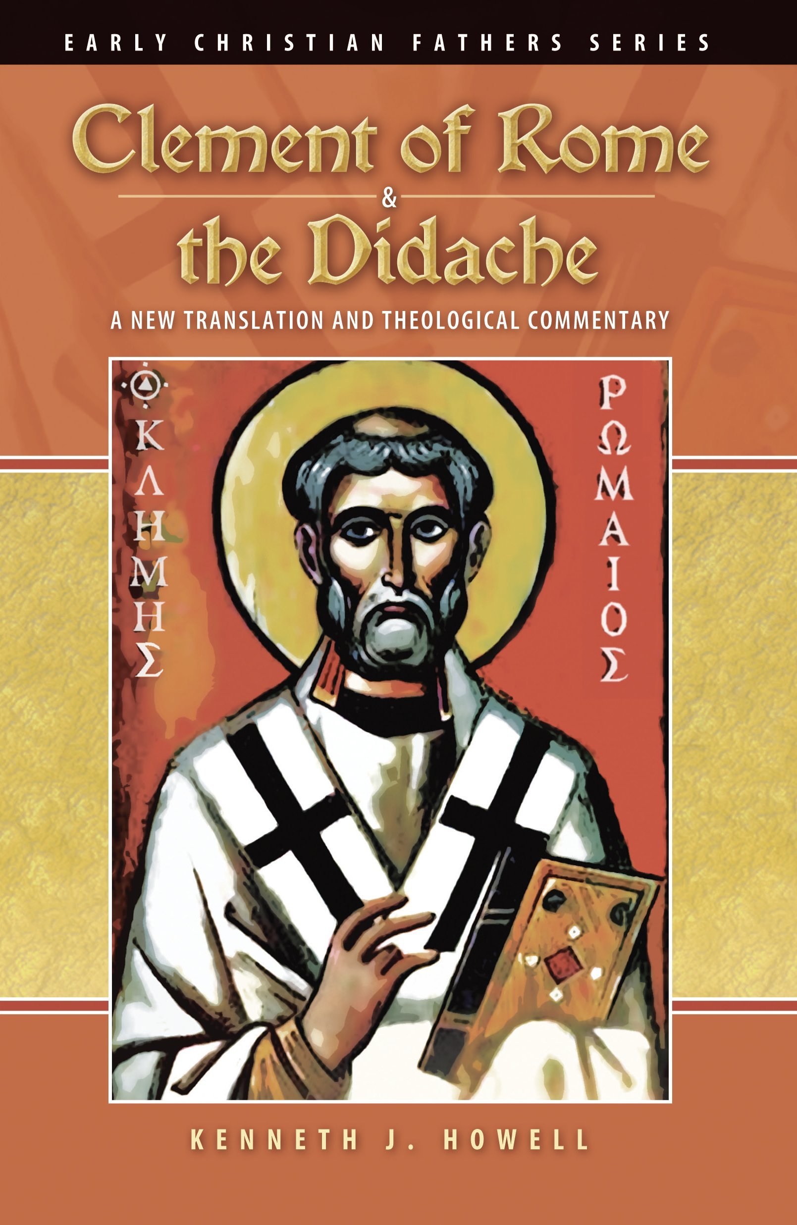 Buy Clement of Rome & the Didache: A New Translation and Theological Commentary (Early Christian Fathers) — BookShops.in
