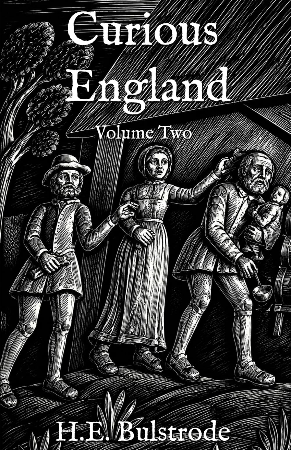 Curious England: A Guide: Volume Two