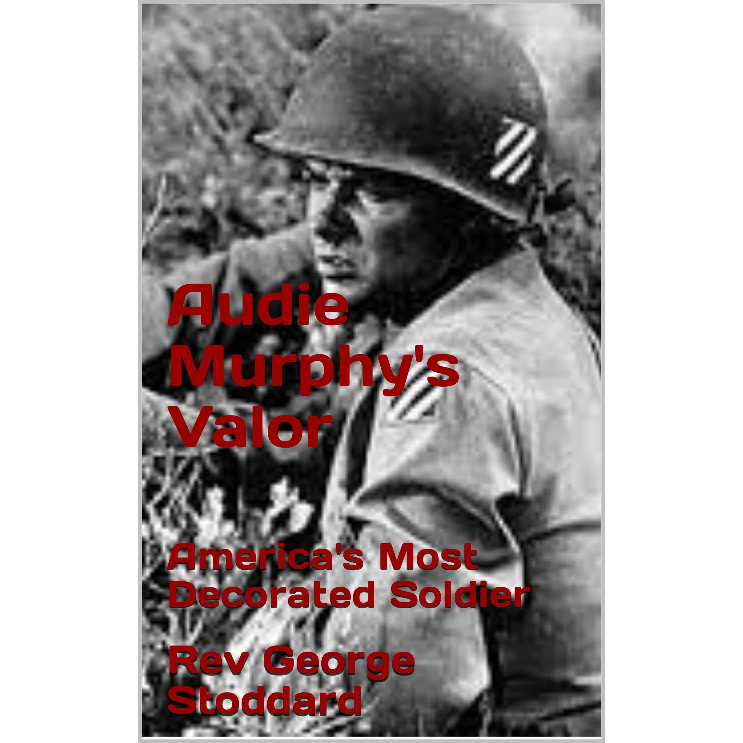 Audie Murphy's Valor