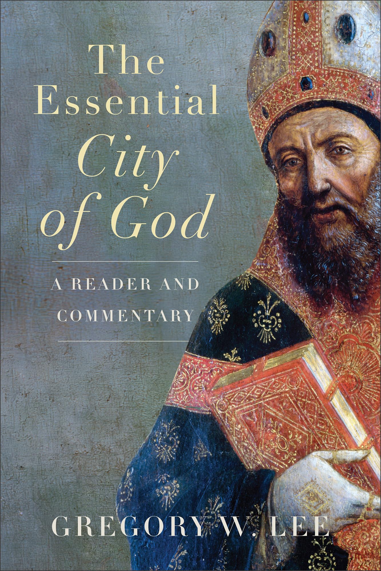 Buy The Essential City of God: A Reader and Commentary — BookShops.in