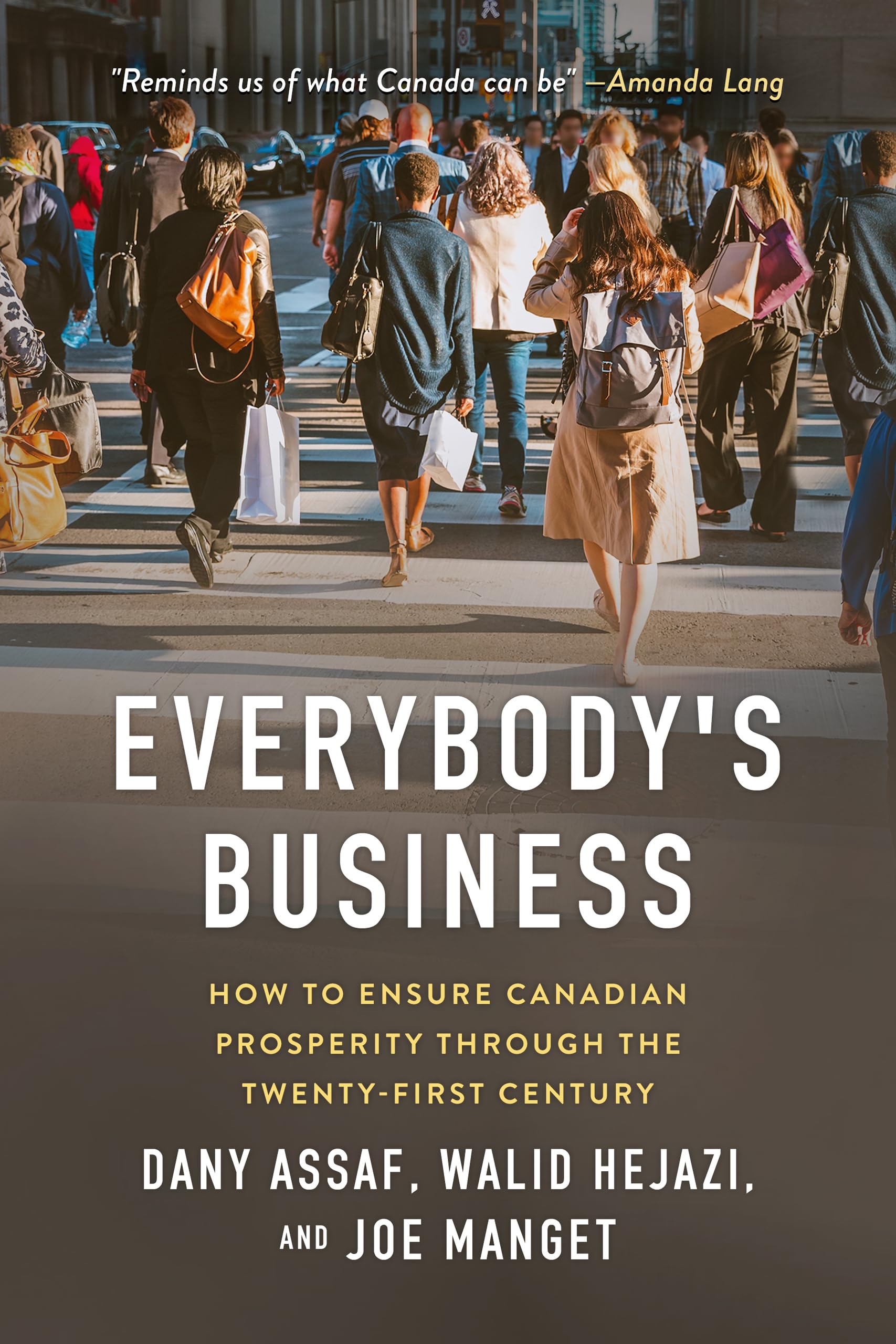 Everybody's Business: How to Ensure Canadian Prosperity through
