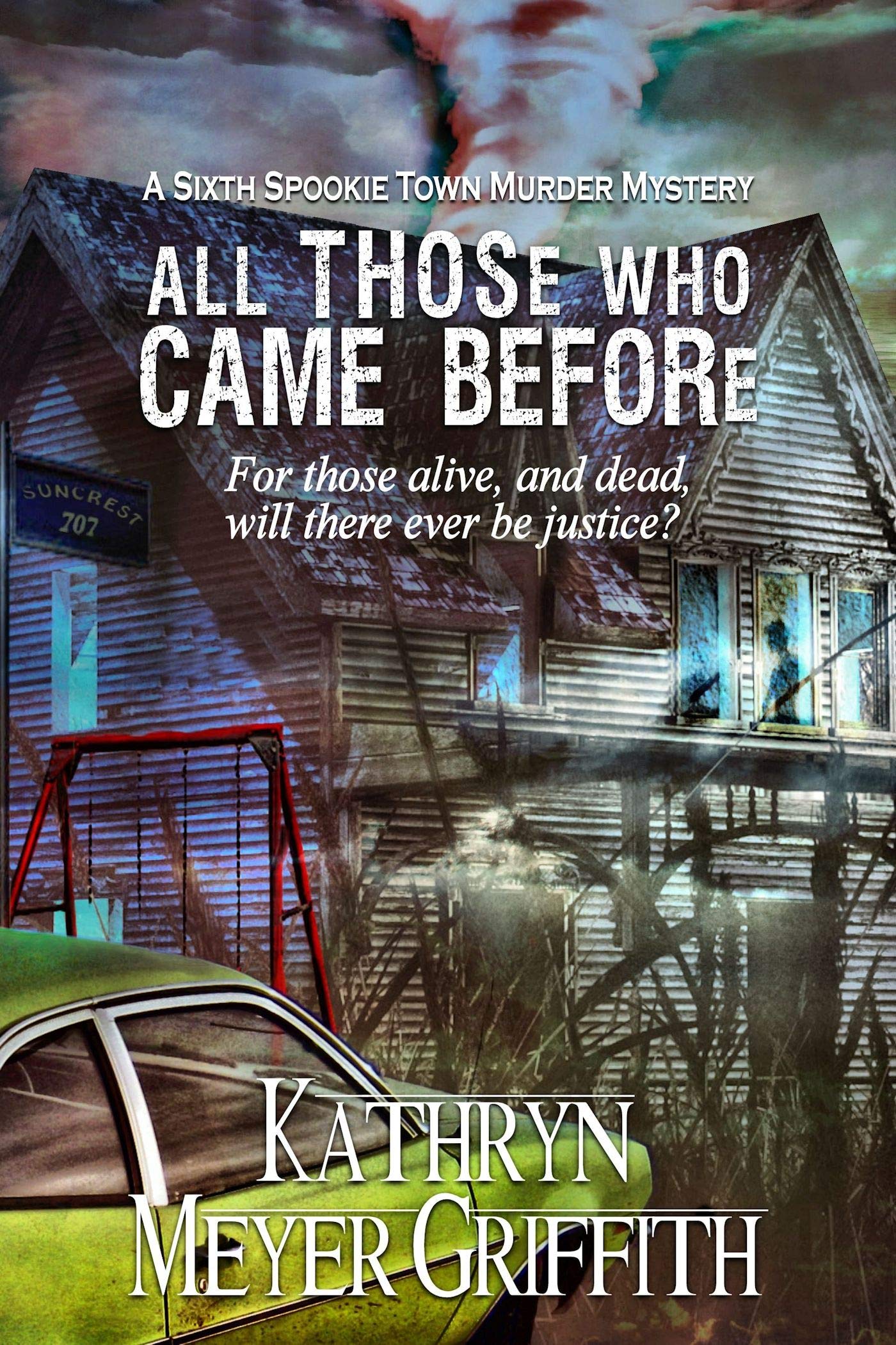 All Those Who Came Before: The Sixth Spookie Town Murder Mystery (Spookie Town Murder Mysteries Book 6)