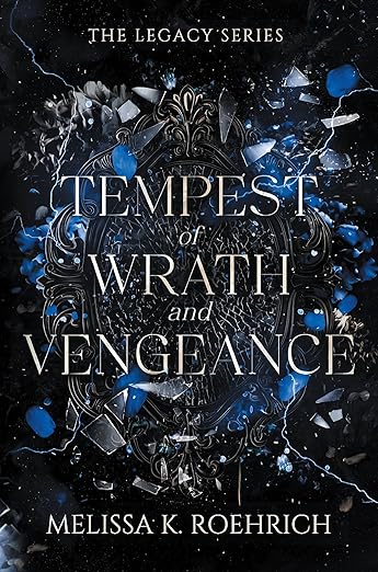 Tempest of Wrath and Vengeance (The Legacy)