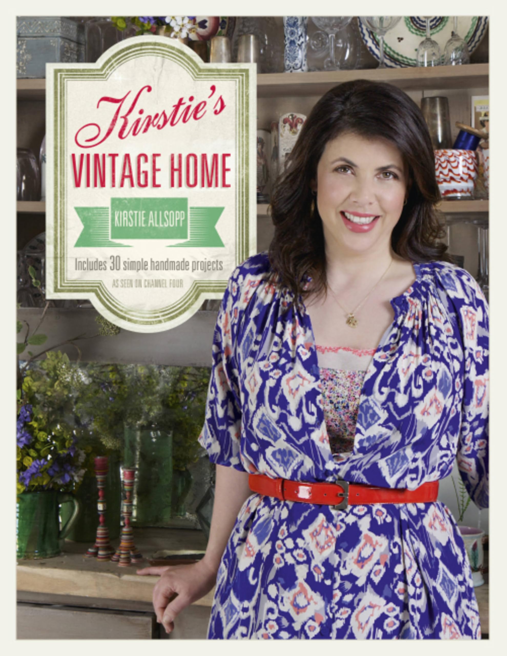 Kirstie's Vintage Home,Kirstie Allsopp