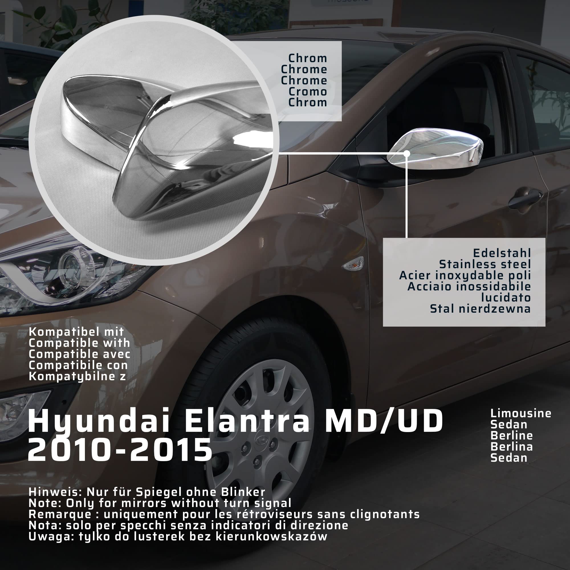 CHROMEMASTER | Nakładki na Lusterka Zewnętrzne | Kompatybilne z Hyundai Elantra MD/UD Sedan 2010-2015 | Stal nierdzewna; Osłony Lusterek to Niepowtarzalny Wygląd Auta i Ochrona Przed Uszkodzeniem