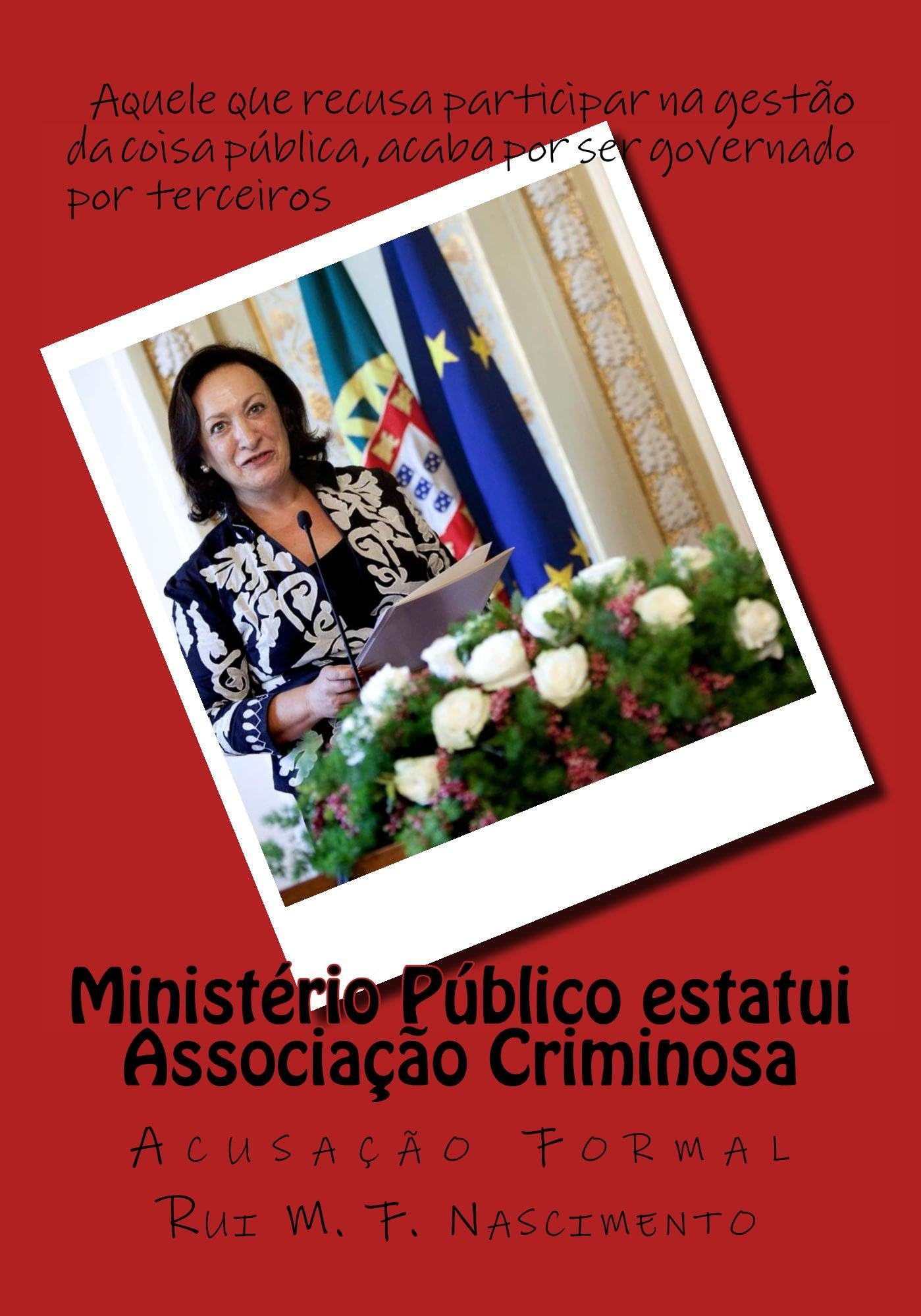 Ministerio Publico estatui Associacao Criminosa: Acusacao Formal (Cavalaria Inovadora)