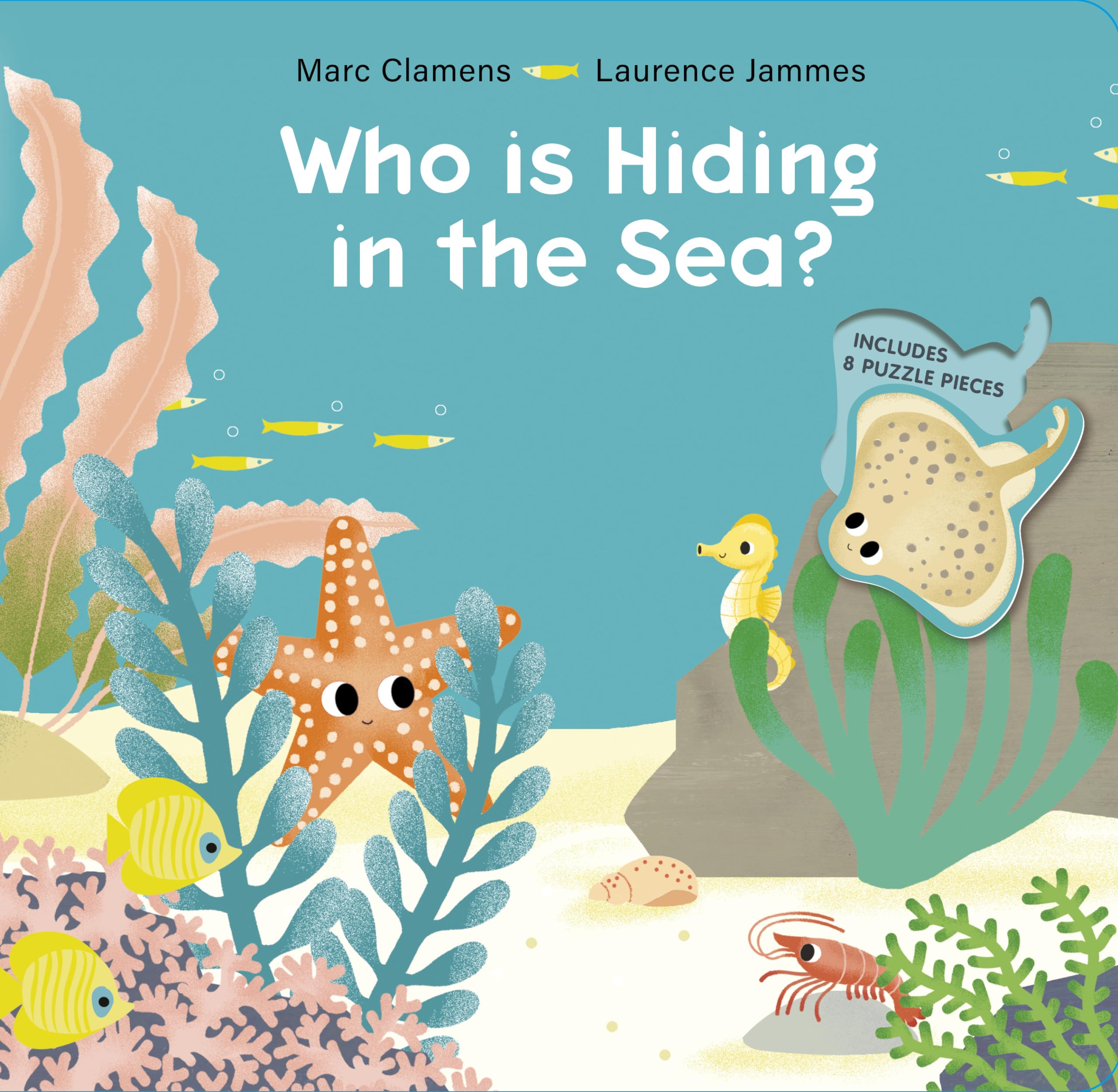 Who Is Hiding in the Sea? by Marc Clamens, Laurence Jammes - 9780764361029