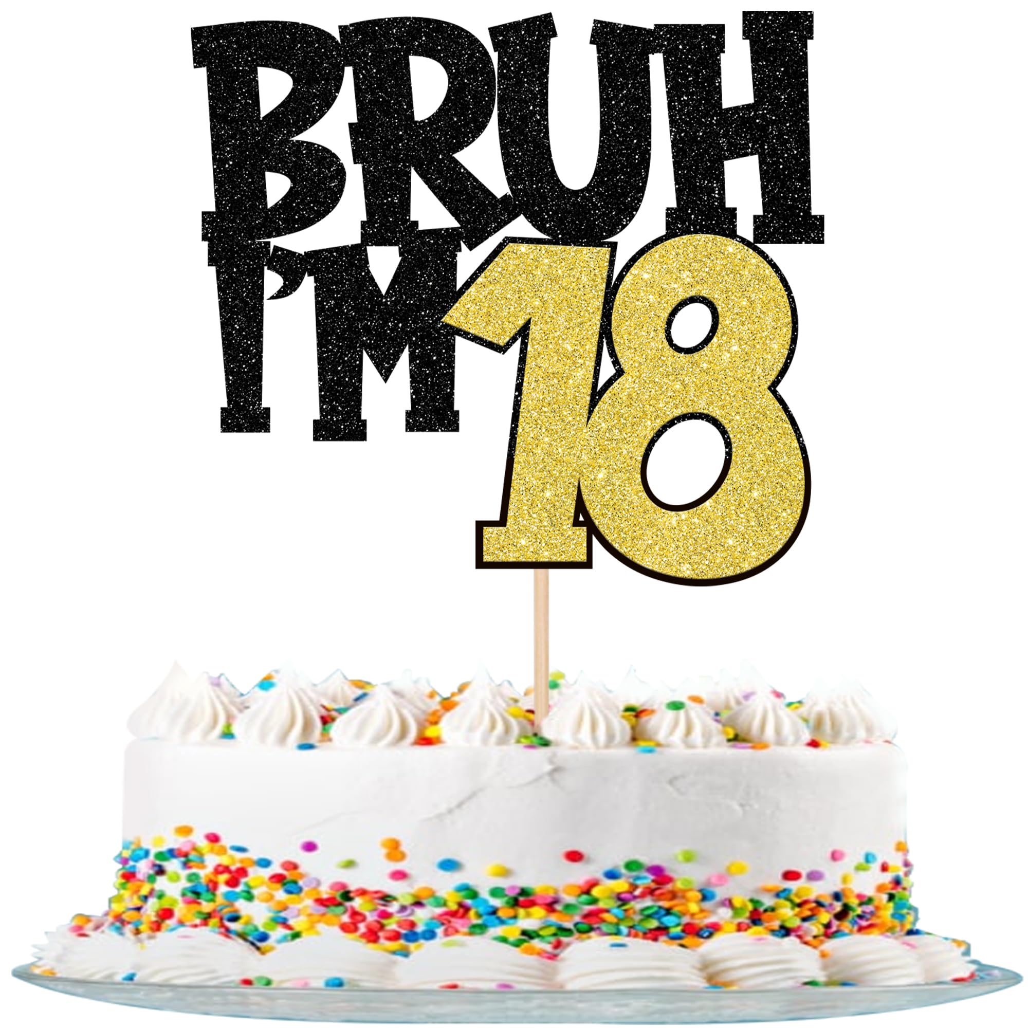 ZHUOWEISM 1 PCS Bruh I'm 18 Cake Topper Glitter Happy 18th - cake decorating supplies | Mubboo