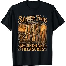 Sunrise Finds Secondhand Treasures Thrifting Flea Market Value Graphic T-Shirt