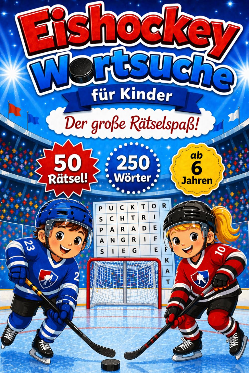 Eishockey Wortsuche für Kinder: Der große Rätselspaß! 50 spannende Such-Rätsel ab 6 Jahren – Spielerisch den Wortschatz fördern & Konzentration ... Das ideale Geschenk für kleine Eishockey-Fans