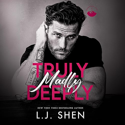 Truly, Madly, Deeply: Forbidden Love, Book 1