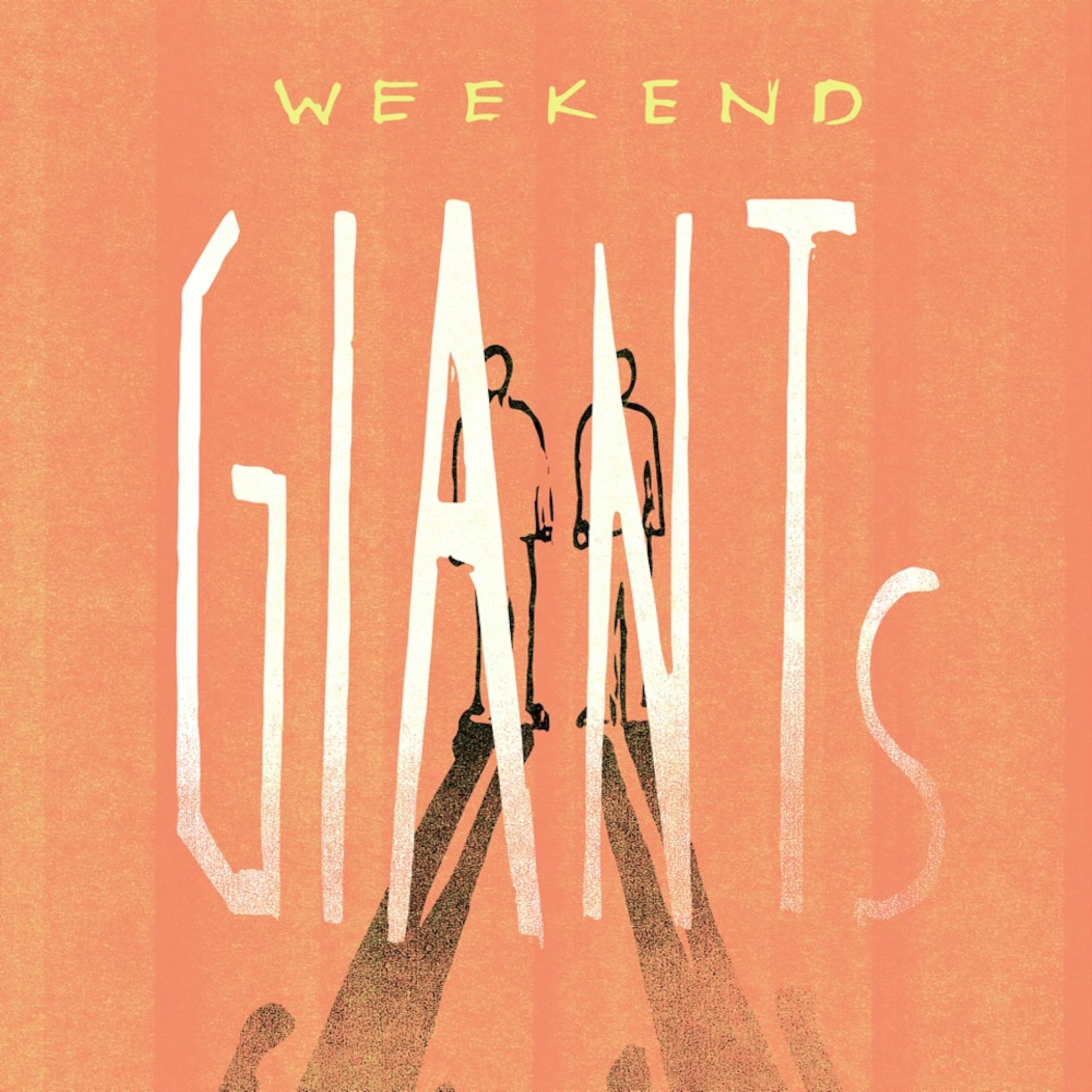Weekend Giants