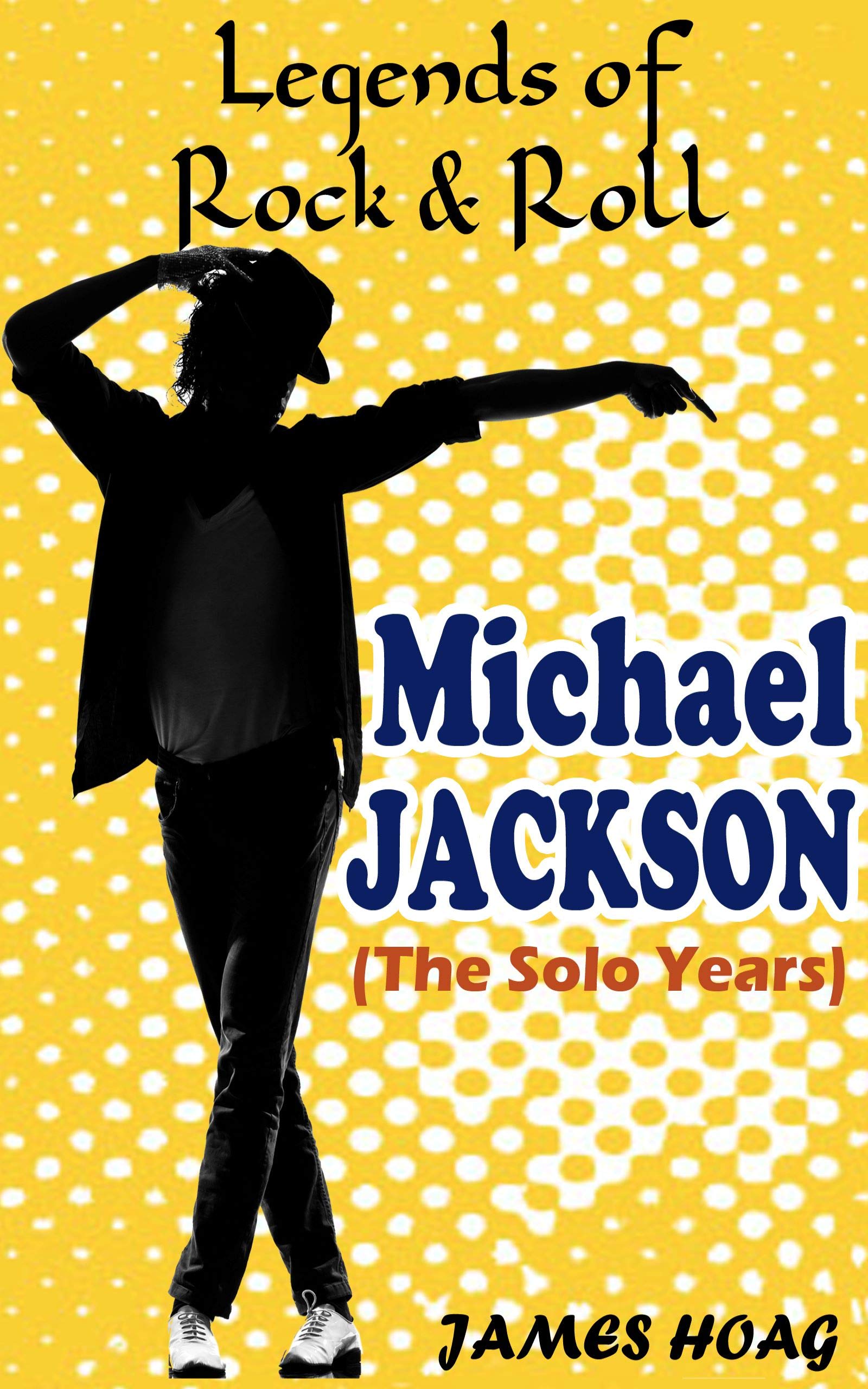 Legends of Rock & Roll - Michael Jackson: (The solo years)
