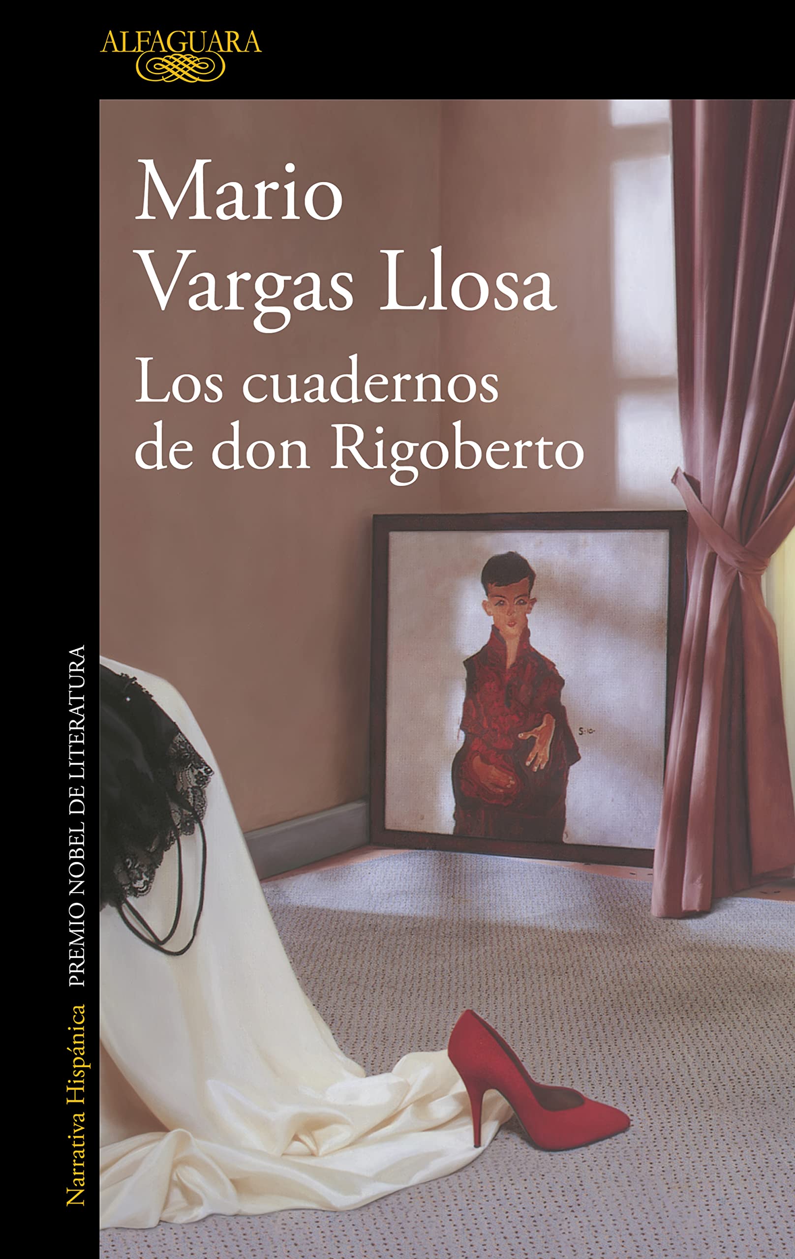 Los cuadernos de don Rigoberto (Hispánica)