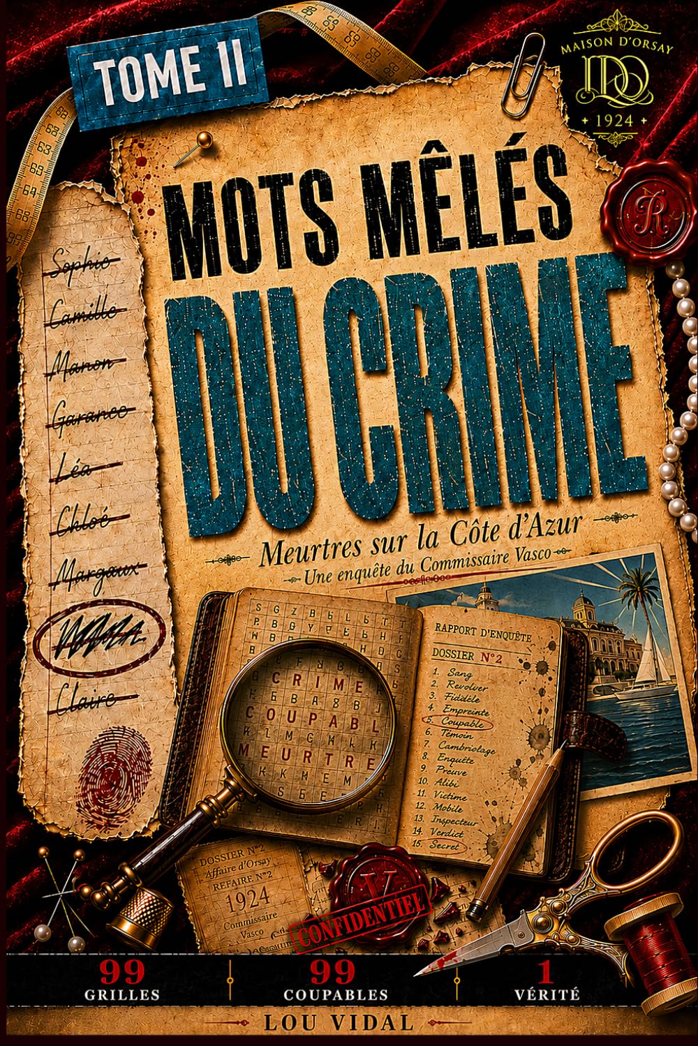MOTS MÊLÉS DU CRIME: Les enquêtes en mots mêlés du Commissaire Vasco — Meurtres sur la Côte d'Azur (T2) — 99 énigmes criminelles à résoudre — Livre-jeu de déduction — Casse-têtes et jeux de logique