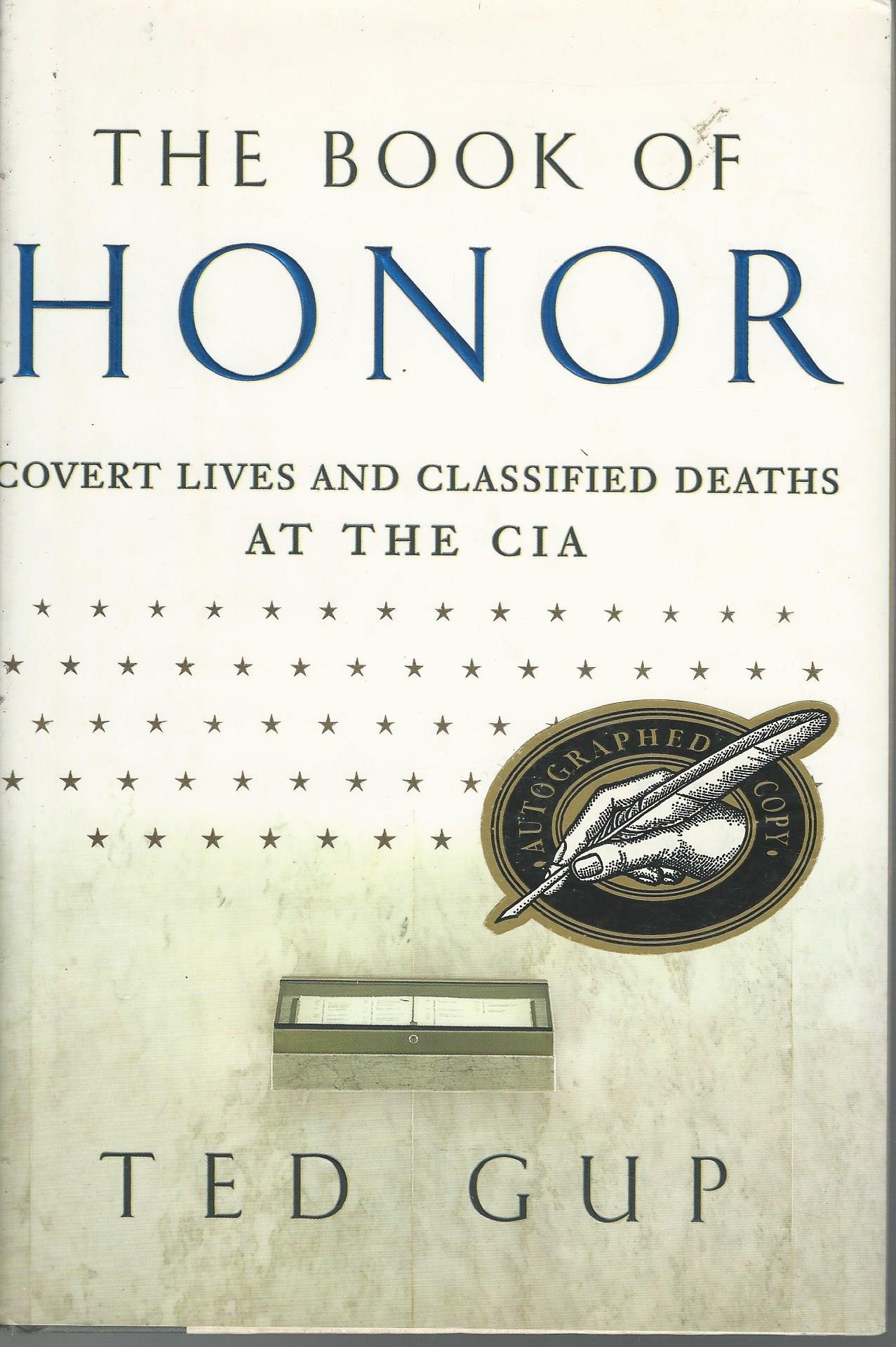 The Book of Honor: Covert Lives & Classified Deaths at the CIA