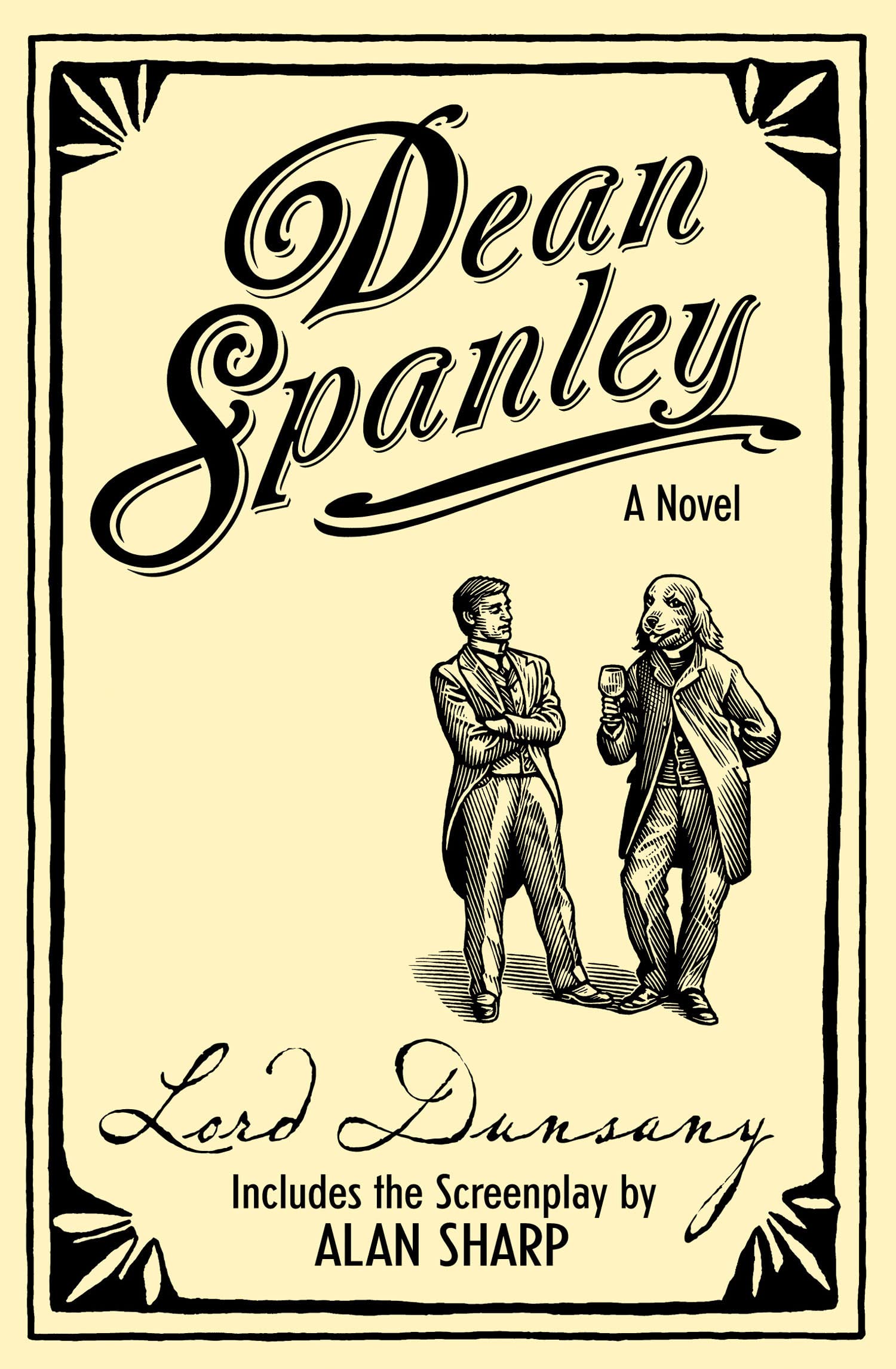 Dean Spanley: The Novel: A Humorous Edwardian Fantasy About a Clergyman with Canine Past-Life Memories