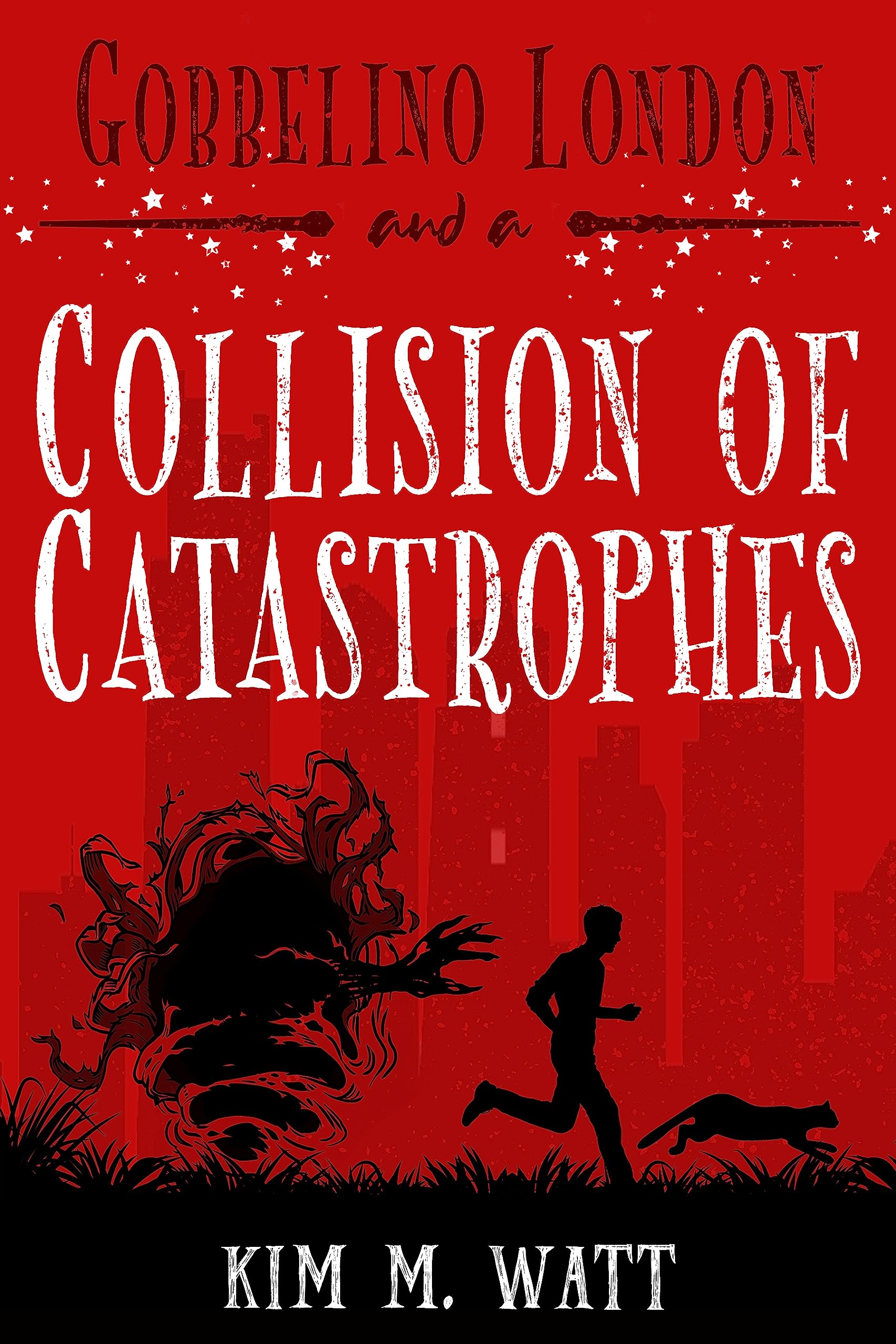 Gobbelino London & a Collision of Catastrophes: Cats, snark, and the end of the world (a funny Yorkshire urban fantasy) (Gobbelino London, PI Book 7)