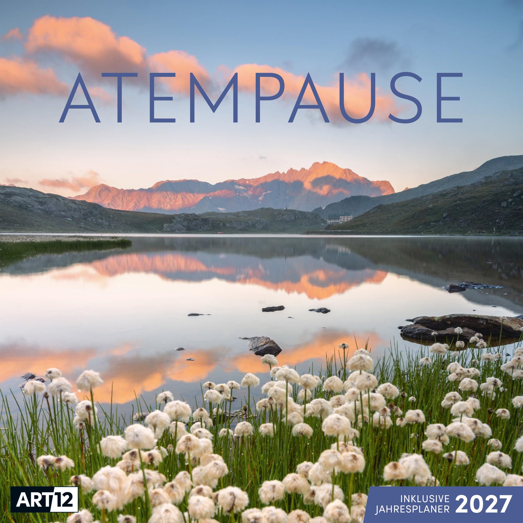 Atempause Kalender 2027 - 30x30 - Art12: Stilsicherer Inspirationskalender im schlanken Hochformat (aufgeklappt 30x60 cm) | zum Eintragen