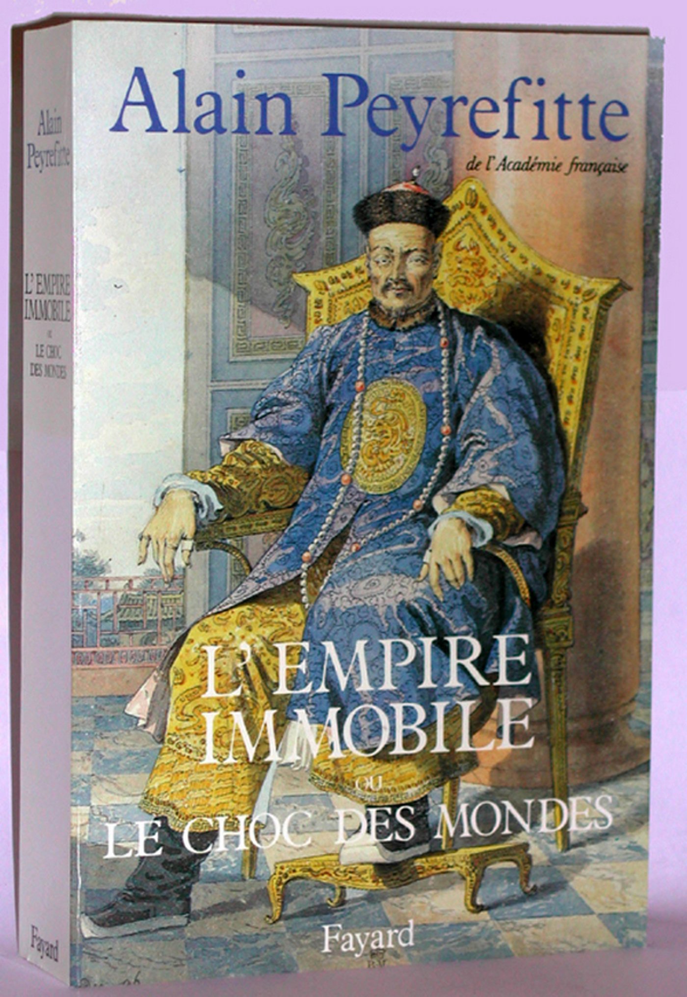 L'Empire immobile ou le choc des mondes (French Edition)