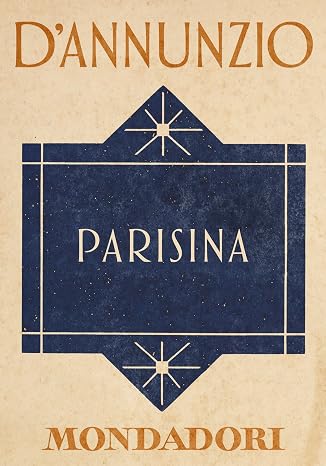 Gabriele d'Annunzio - Parisina (2014)