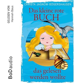 Das kleine rote Buch, das gelesen werden wollte Hörbuch von Christa Jagnow-Bögershausen episode artwork