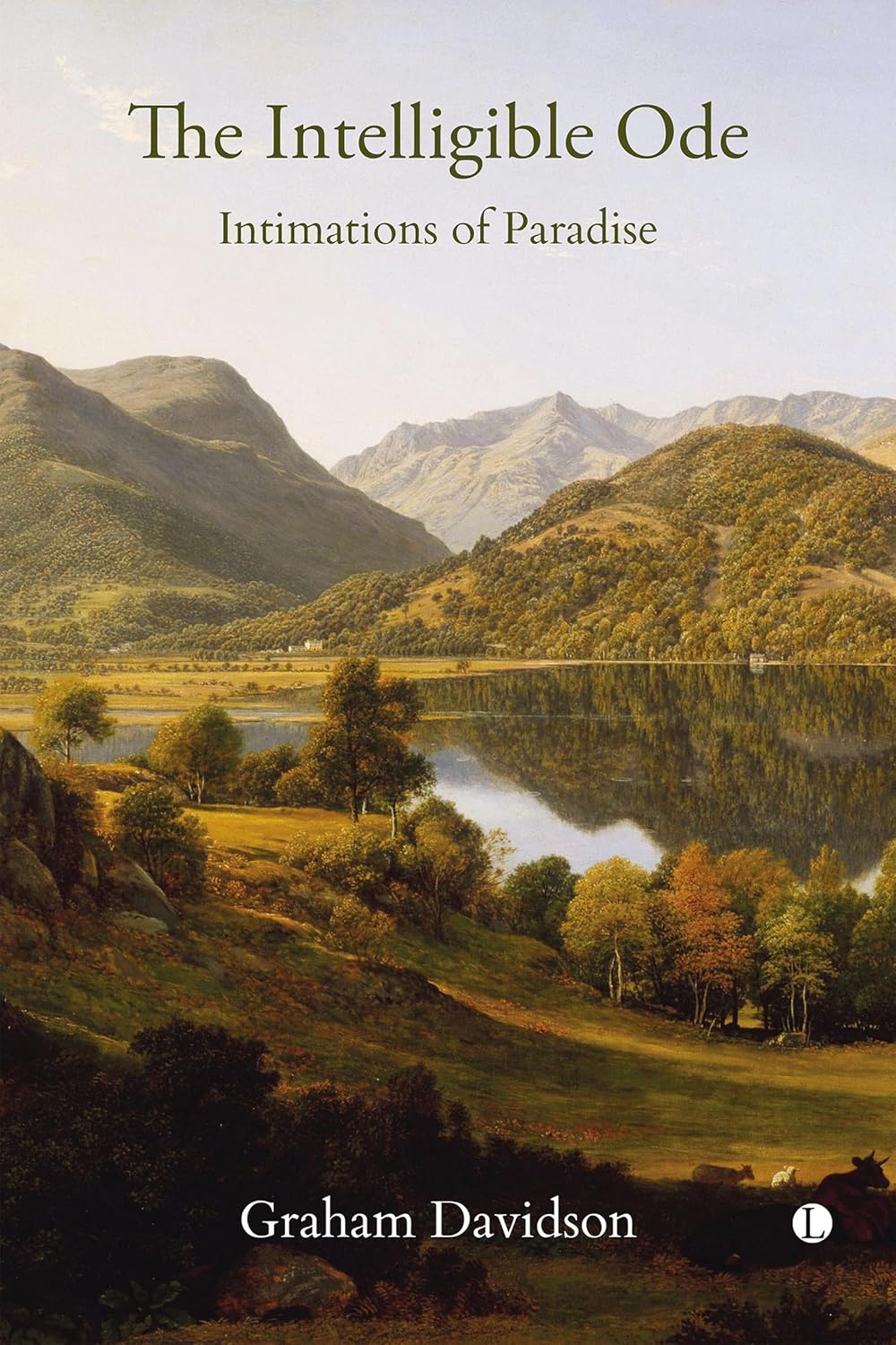 The Intelligible Ode: Intimations of Paradise      Kindle Edition