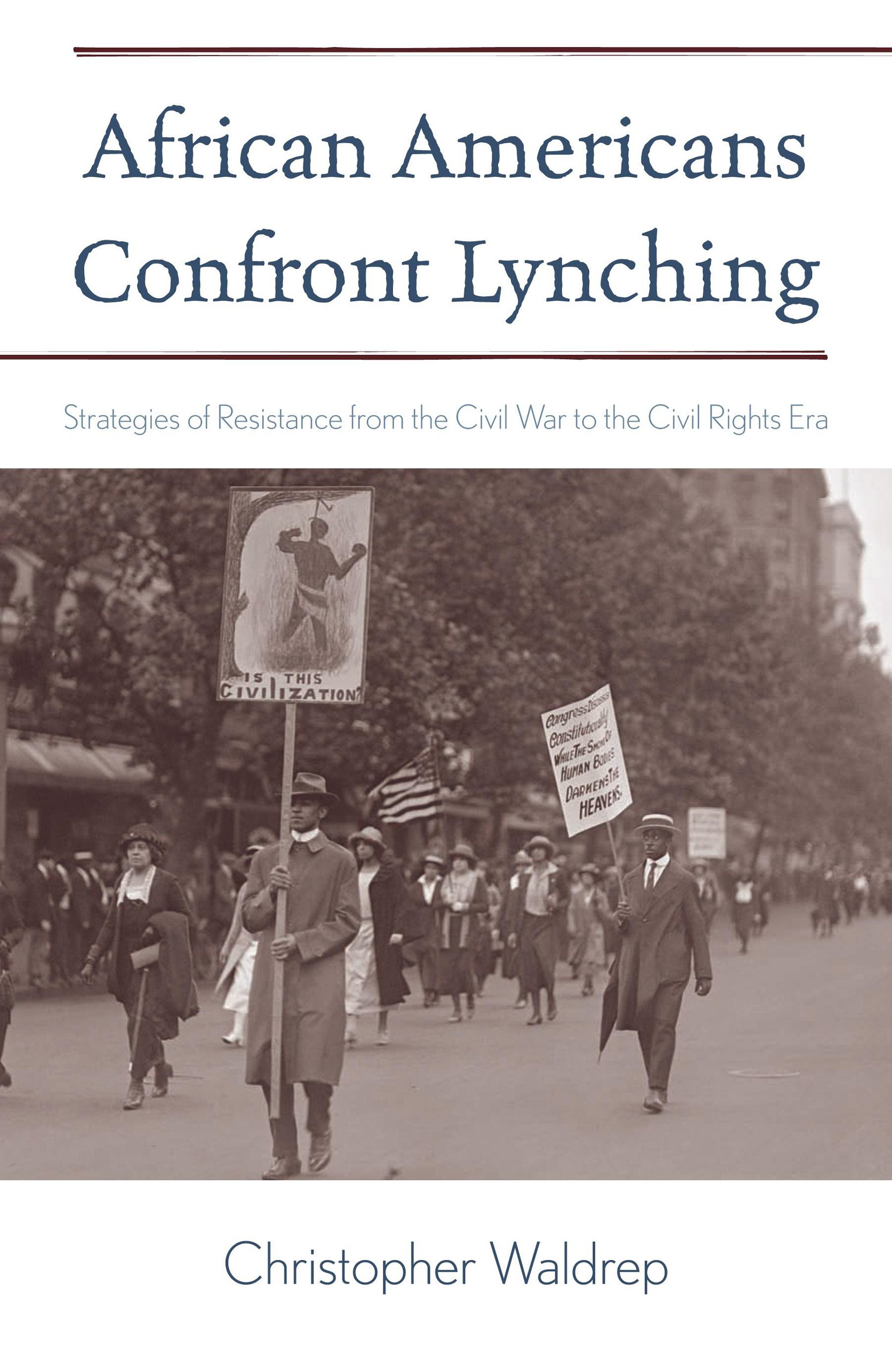Buy African Americans Confront Lynching: Strategies of Resistance from the Civil War to the Civil Rights Era — BookShops.in