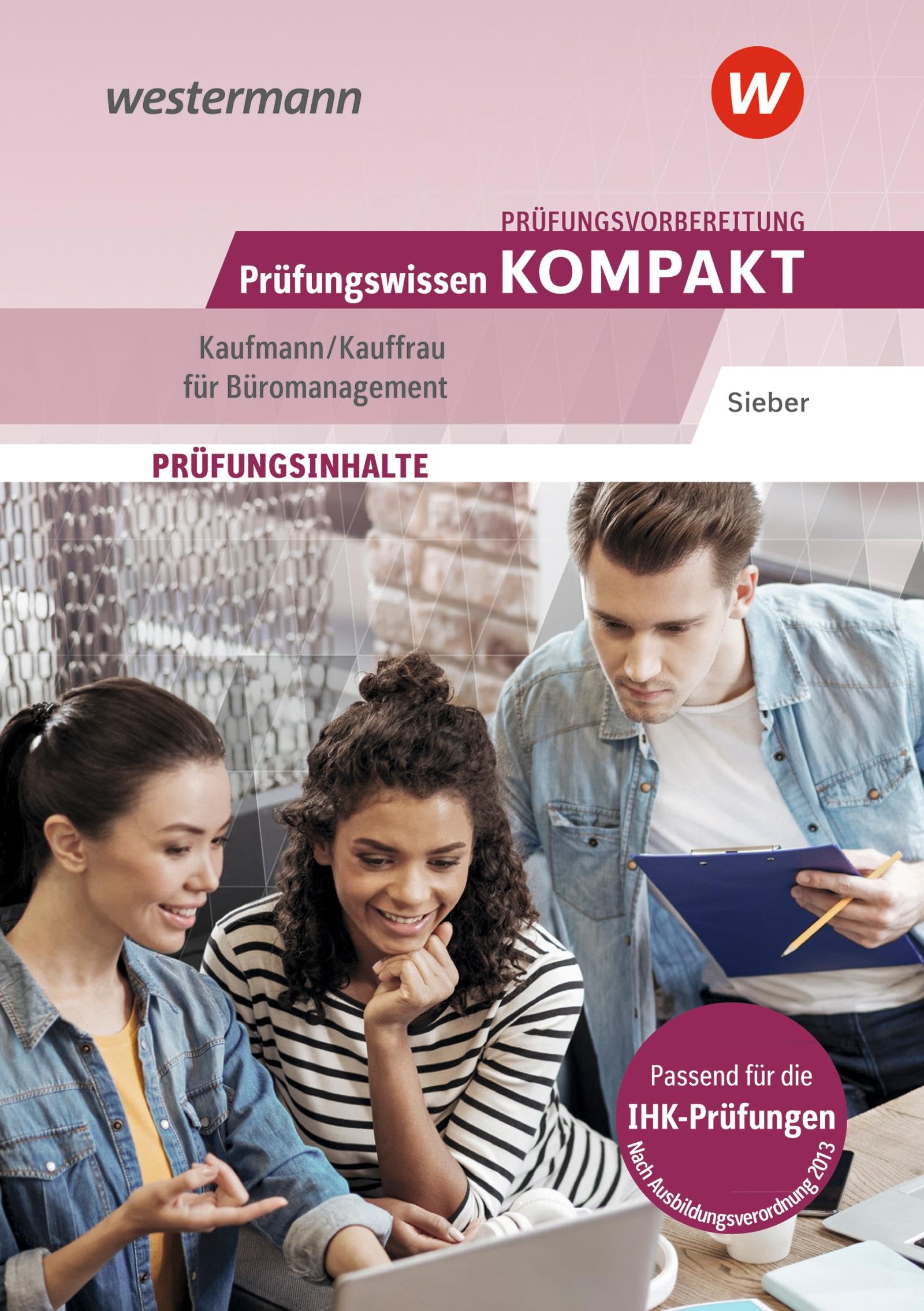 Paket: Prüfungsvorbereitung Prüfungswissen KOMPAKT – Kaufmann/Kauffrau für Büromanagement