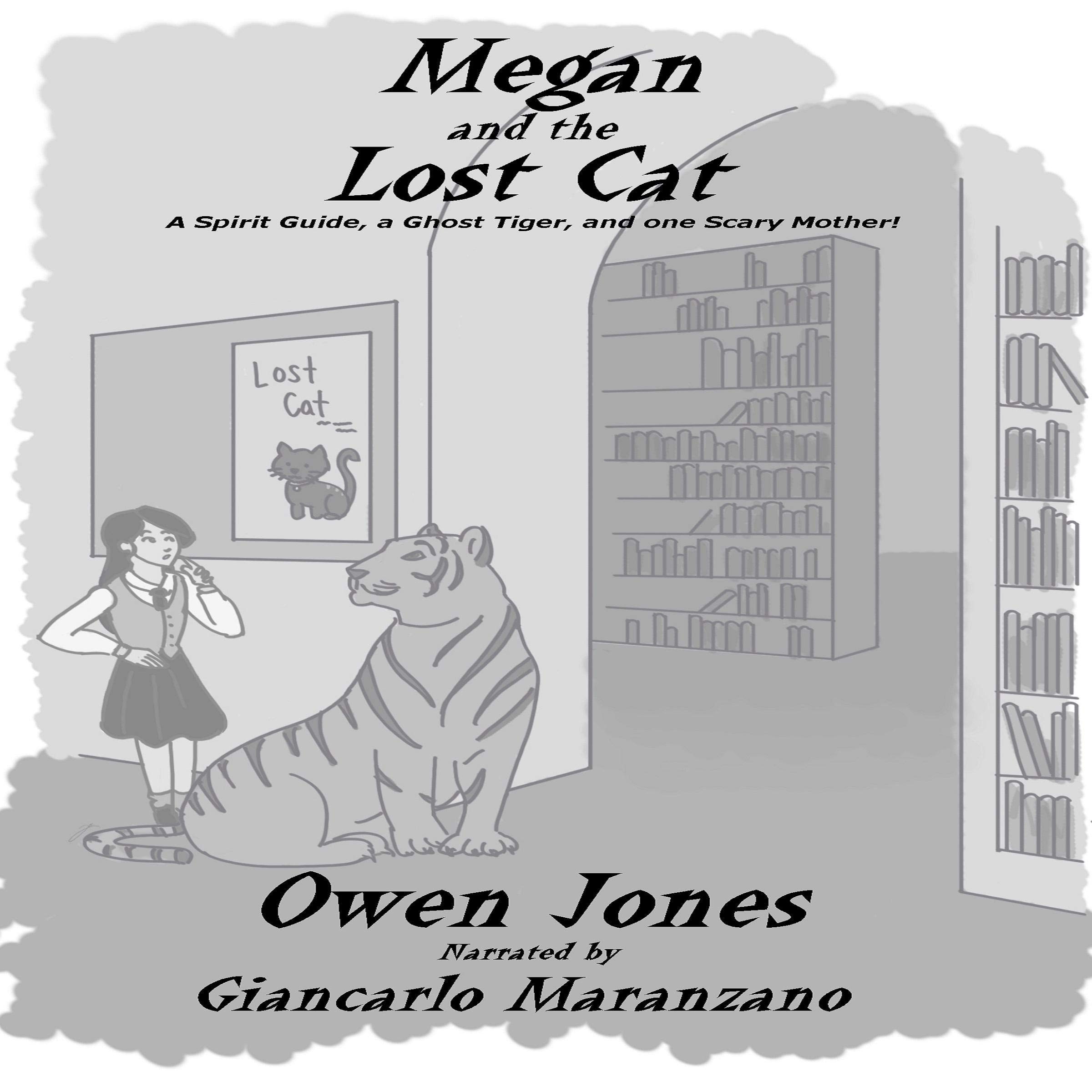 Cover art for Megan and the Lost Cat: A Spirit Guide, a Ghost Tiger, and One Scary Mother!