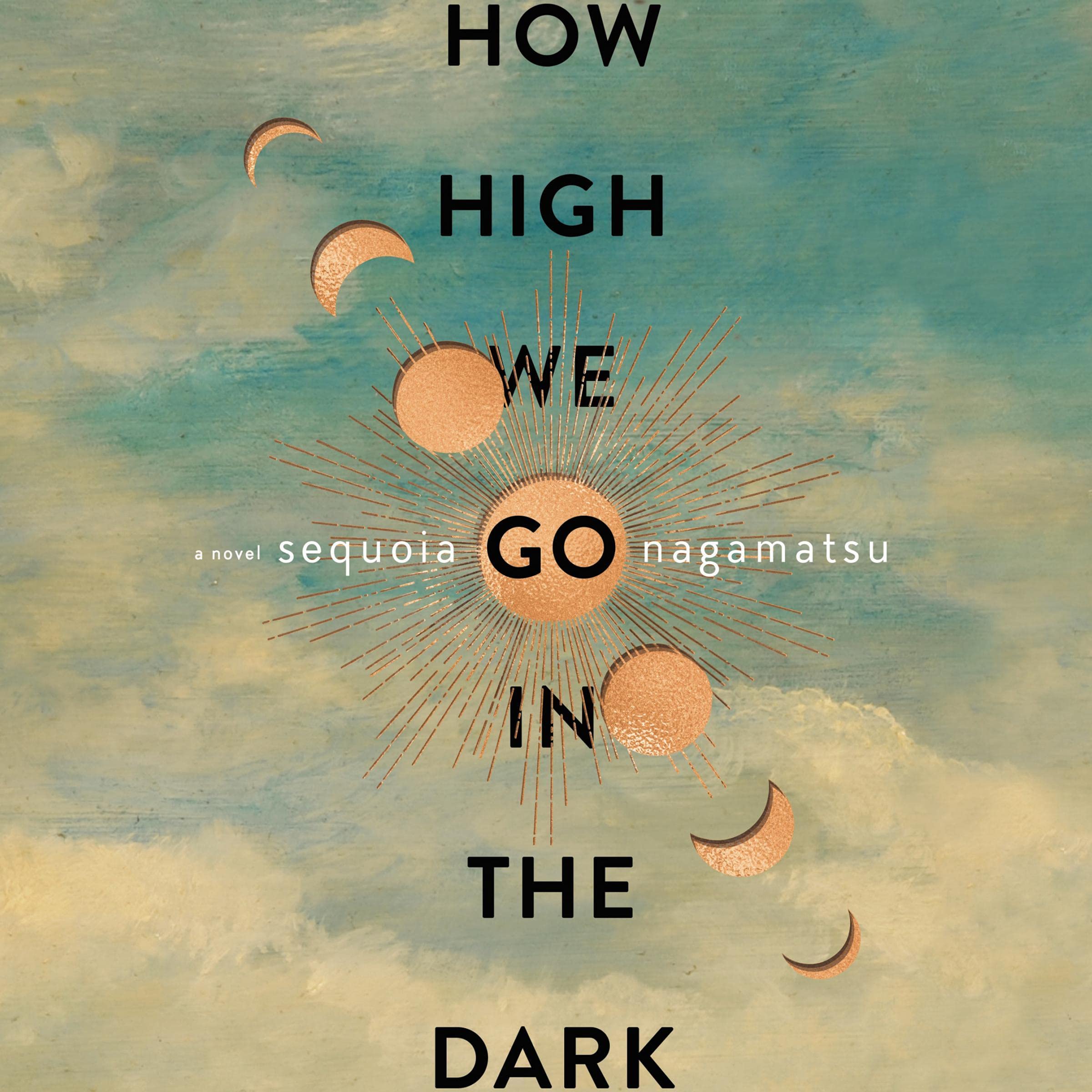 How High We Go in the Dark: A Captivating Science Fiction Novel