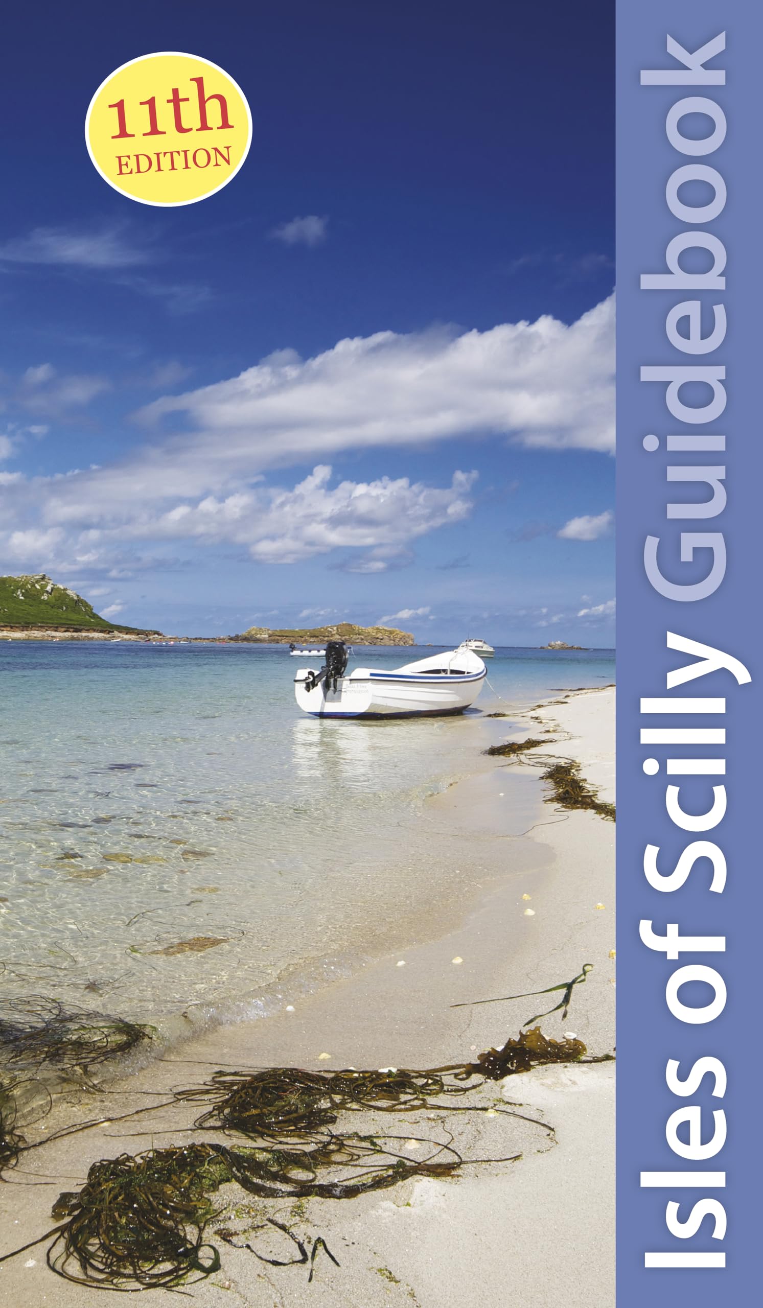 Isles of Scilly Guidebook (Exploring Cornwall & Scilly 1): St Marys, St Agnes, Bryher, Tresco & St Martins