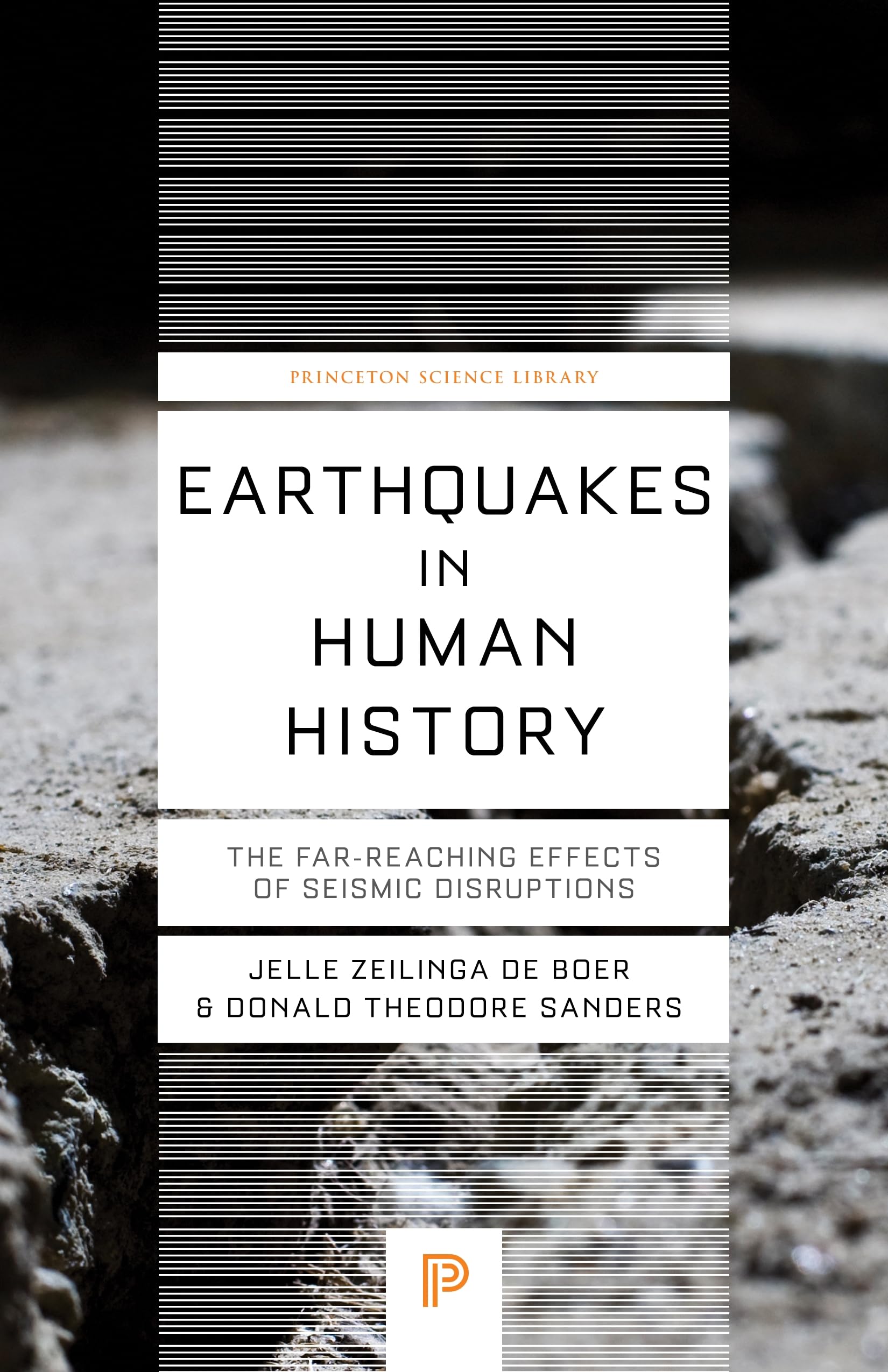 Earthquakes in Human History by Jelle Zeilinga de Boer, Donal... - 9780691283944