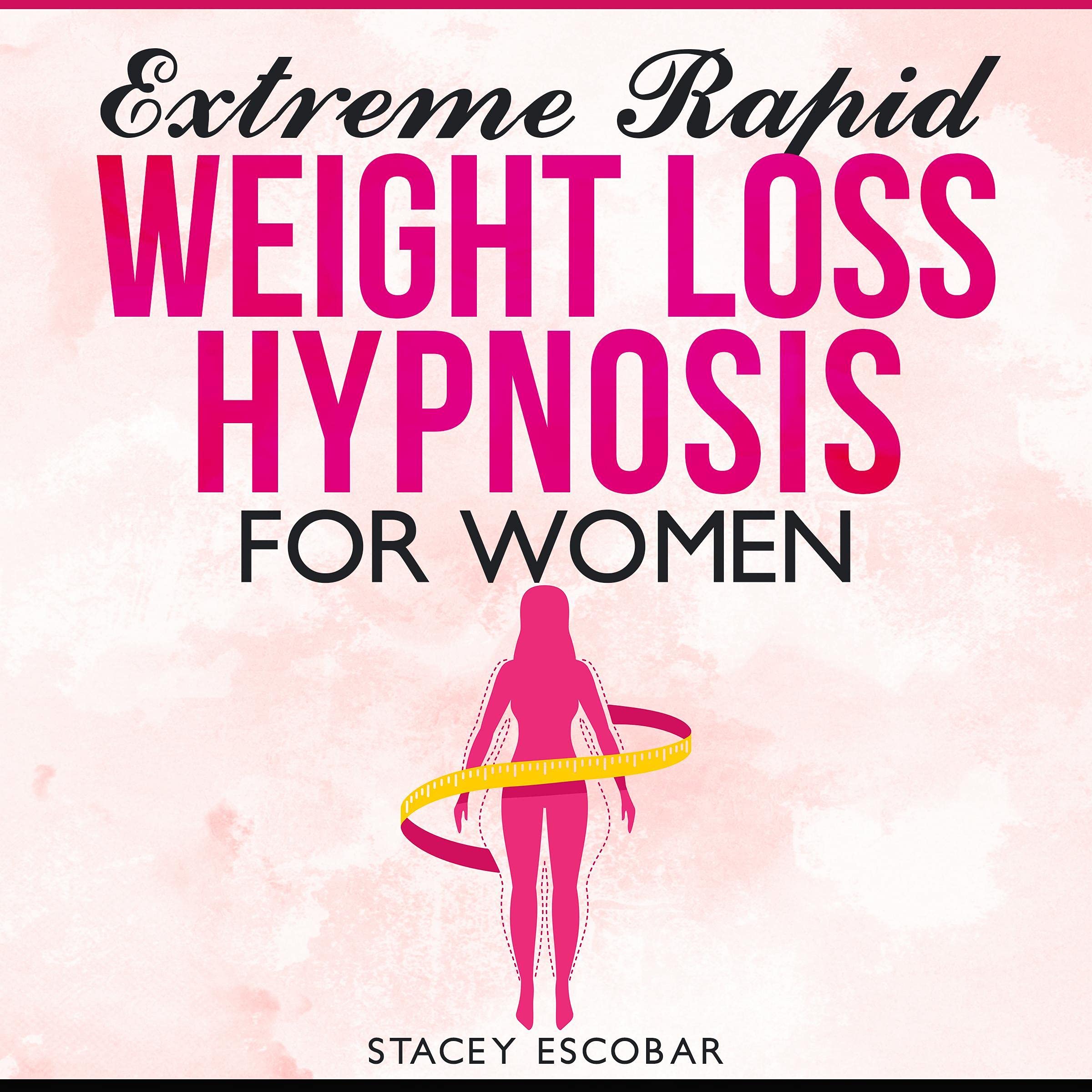 Cover art for Extreme Rapid Weight Loss Hypnosis for Women