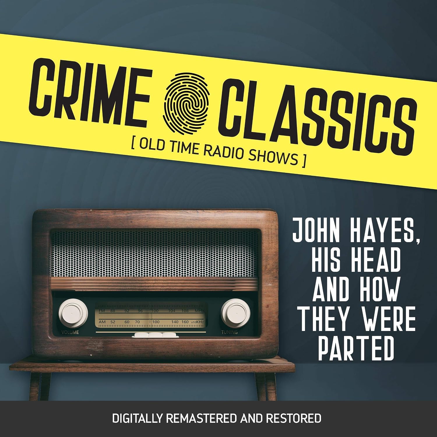 Crime Classics: John Hayes, His Head and How They Were Parted    
	                
	            

                 
                        Audible Audiobook 
                  
                        – Original recording
